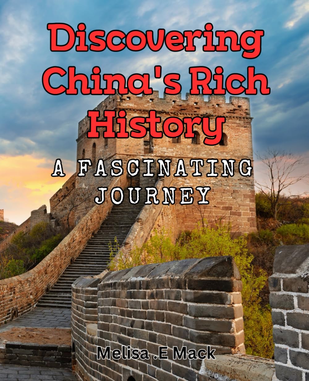 Discovering China's Rich History: A Fascinating Journey.: Uncovering the Secrets of China's Ancient Past: An Intriguing Expedition.