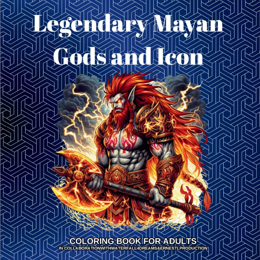 Legendary Mayan Gods and Icons: COLORING BOOK FOR ADULTS