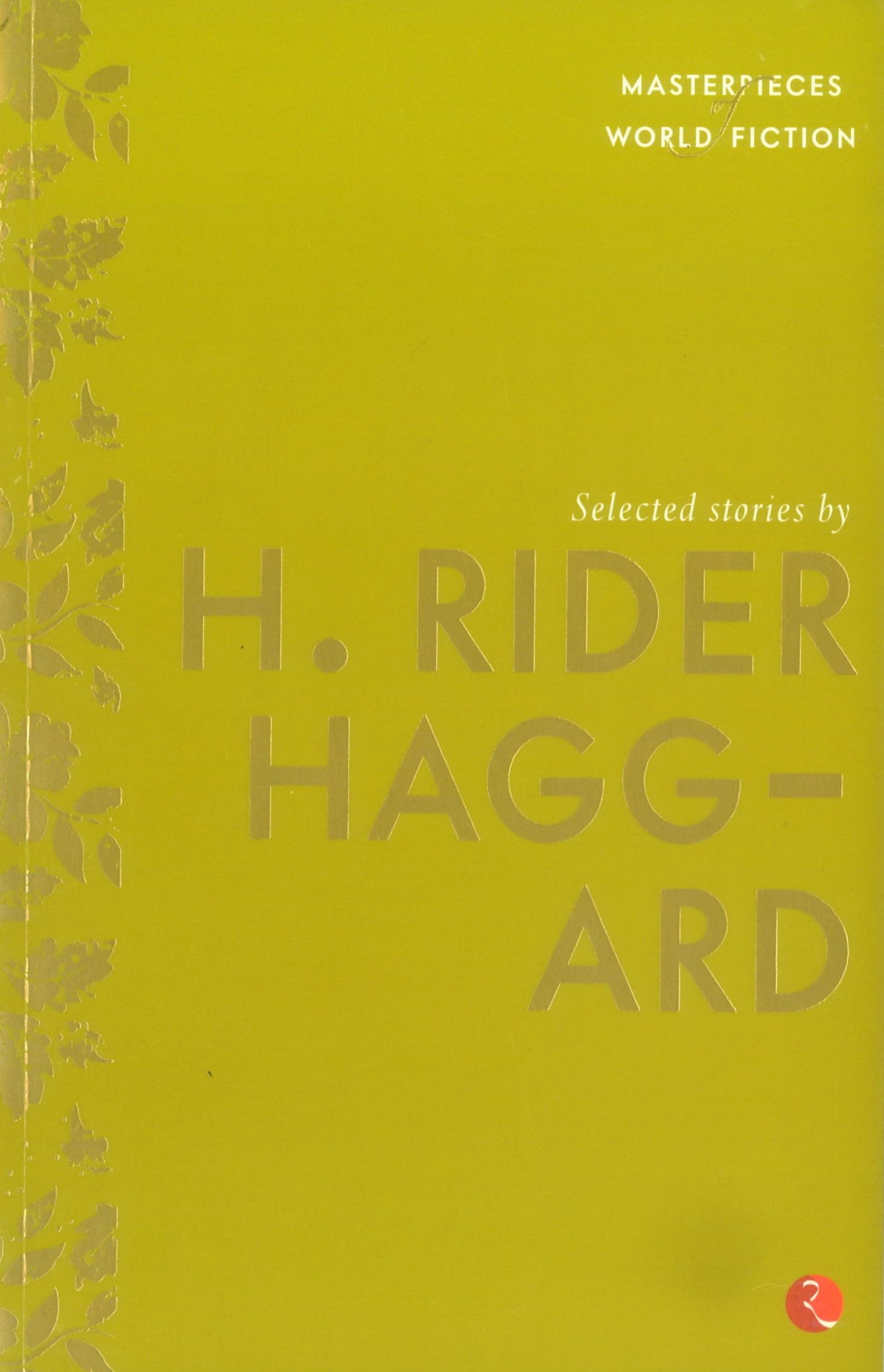 Selected Stories H. Rider Haggard