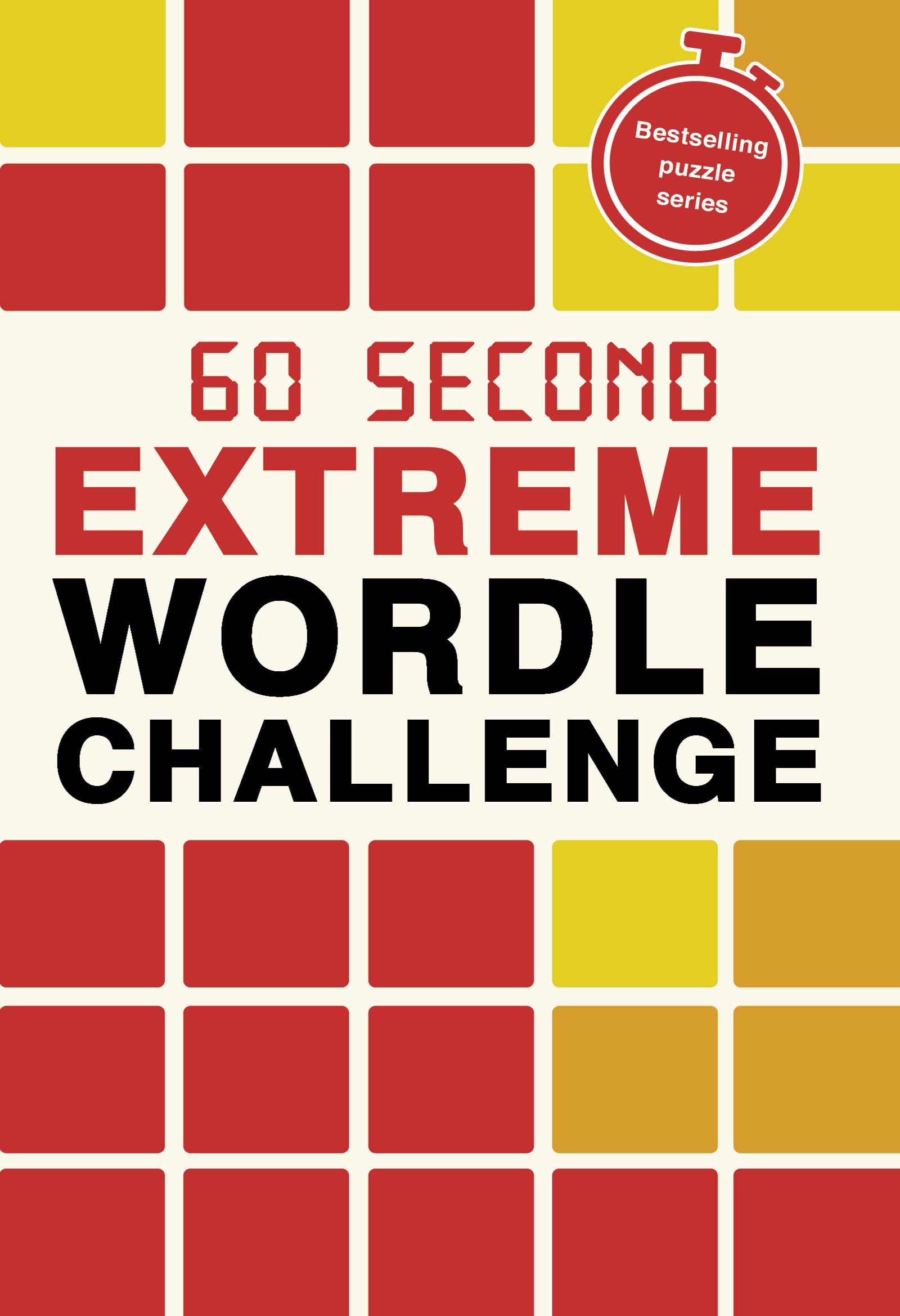 60 Second Extreme Wordle Challenge (16) (Puzzle Challenge)