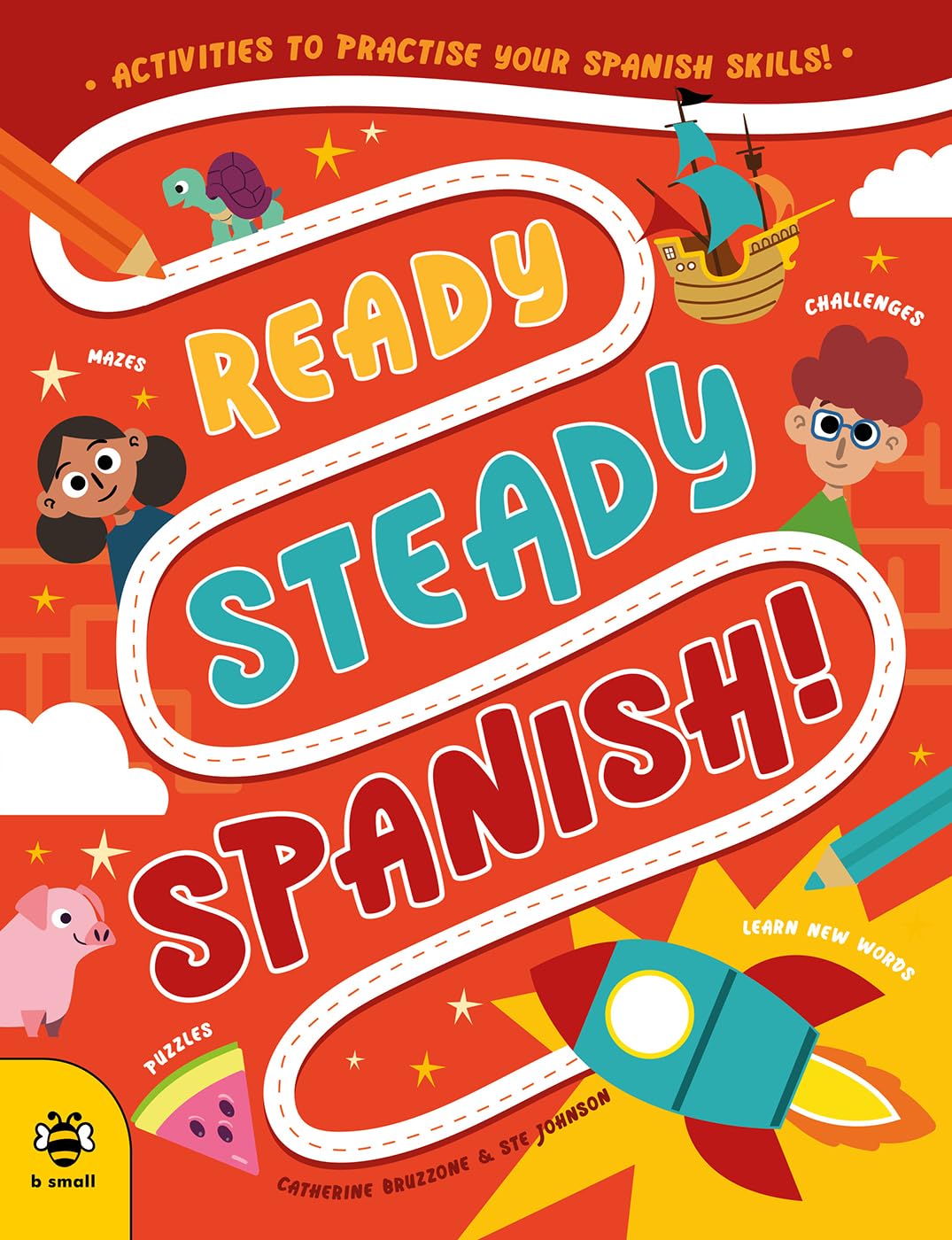 Ready Steady Spanish: Activity Book to Practise Your Spanish Skills