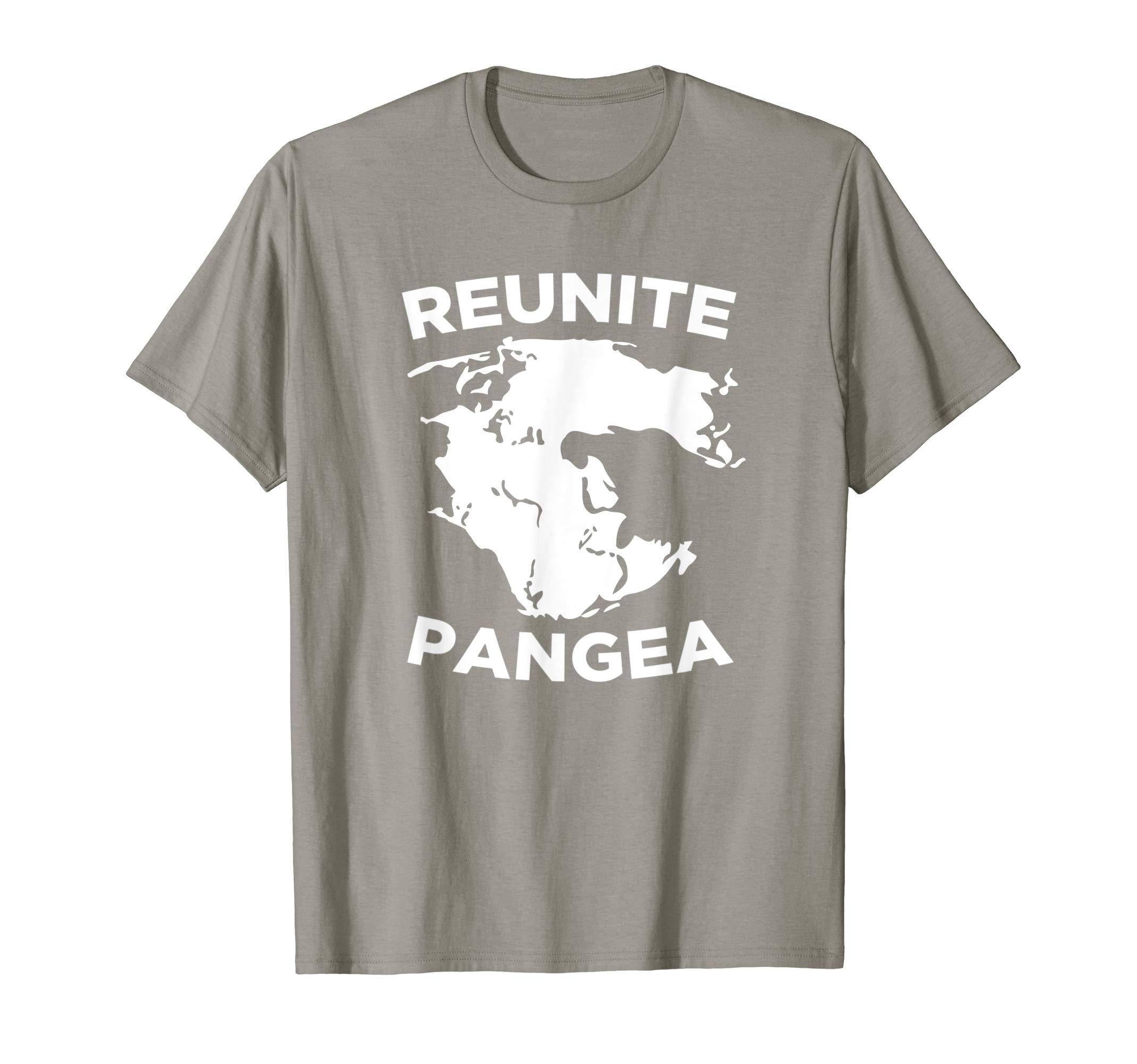 Reunite Pangea, Funny Geology Pun, for a Geologist T-ShirtOEKO-TEX STANDARD 100