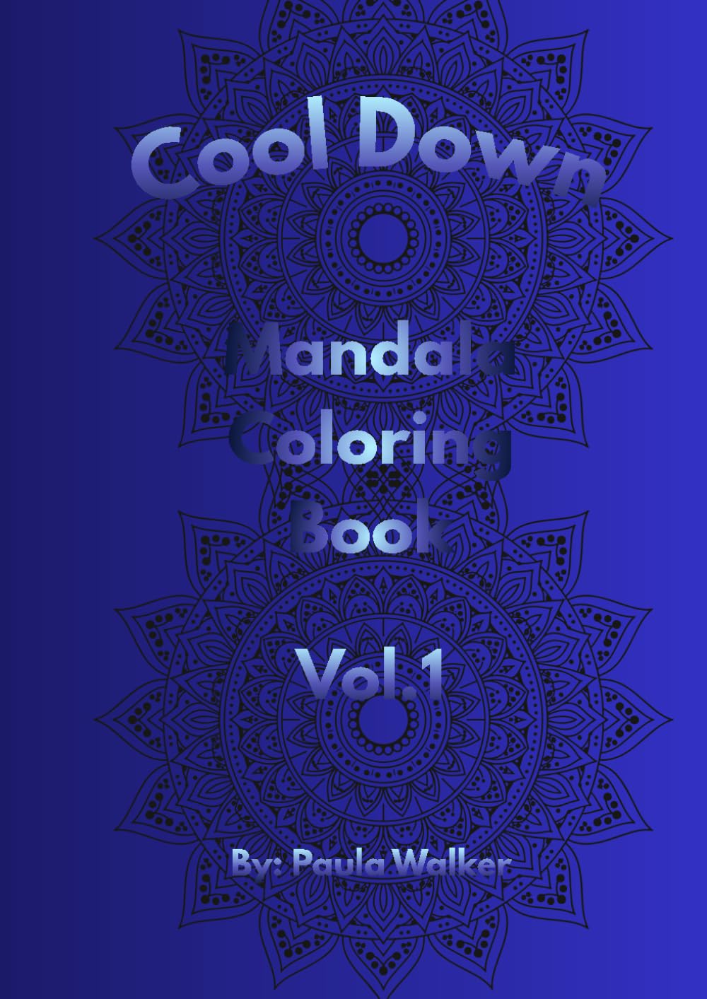Cool Down Mandala: Coloring Book Vol.1