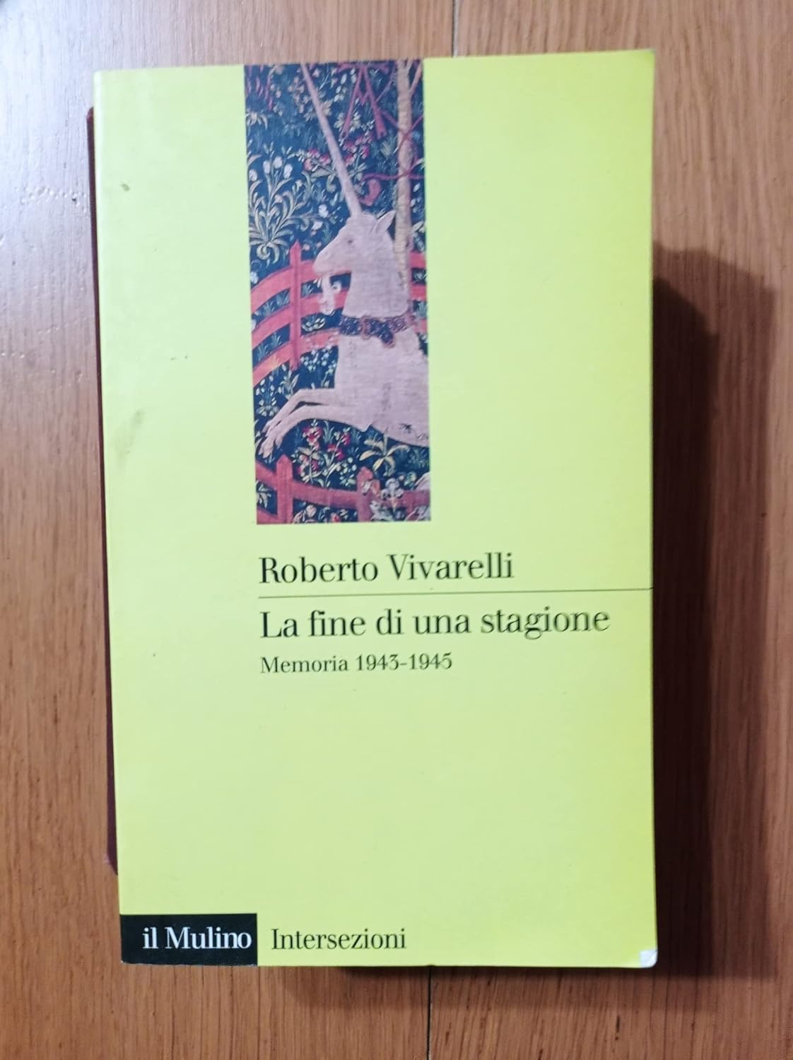 La fine di una stagione. Memoria 19431945 Vivarelli, Roberto Amazon