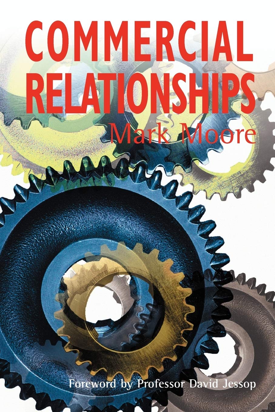 Commercial Relationships.by Moore  New 9781872807379 Fast Free Shipping<|