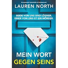 Mein Wort gegen seins Ein spannender Psychothriller mit Suchtpotenzial
