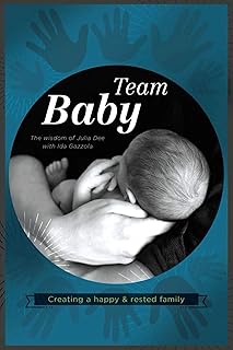 Team Baby: Creating a Happy and Rested Family