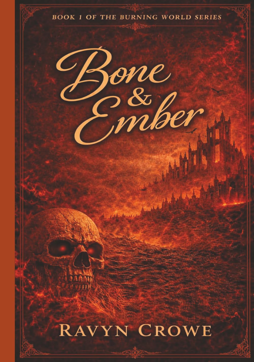 Bone & Ember (The Burning World Series)