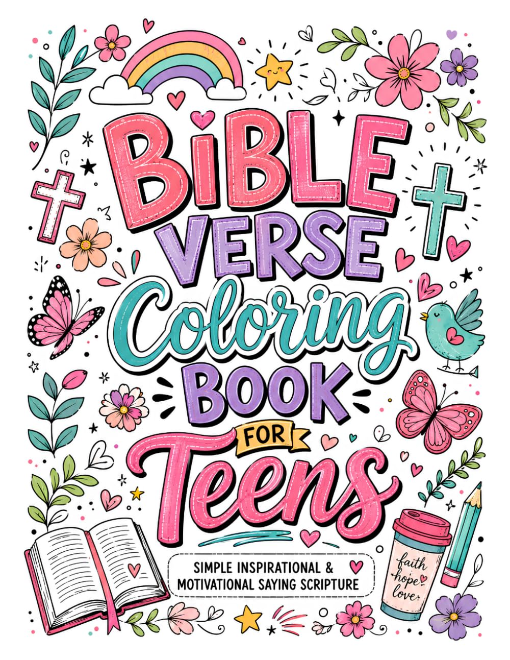 Bible Verse Coloring Book for Teens: Christian Coloring Pages for Teens: Simple Inspirational & Motivational saying Scripture