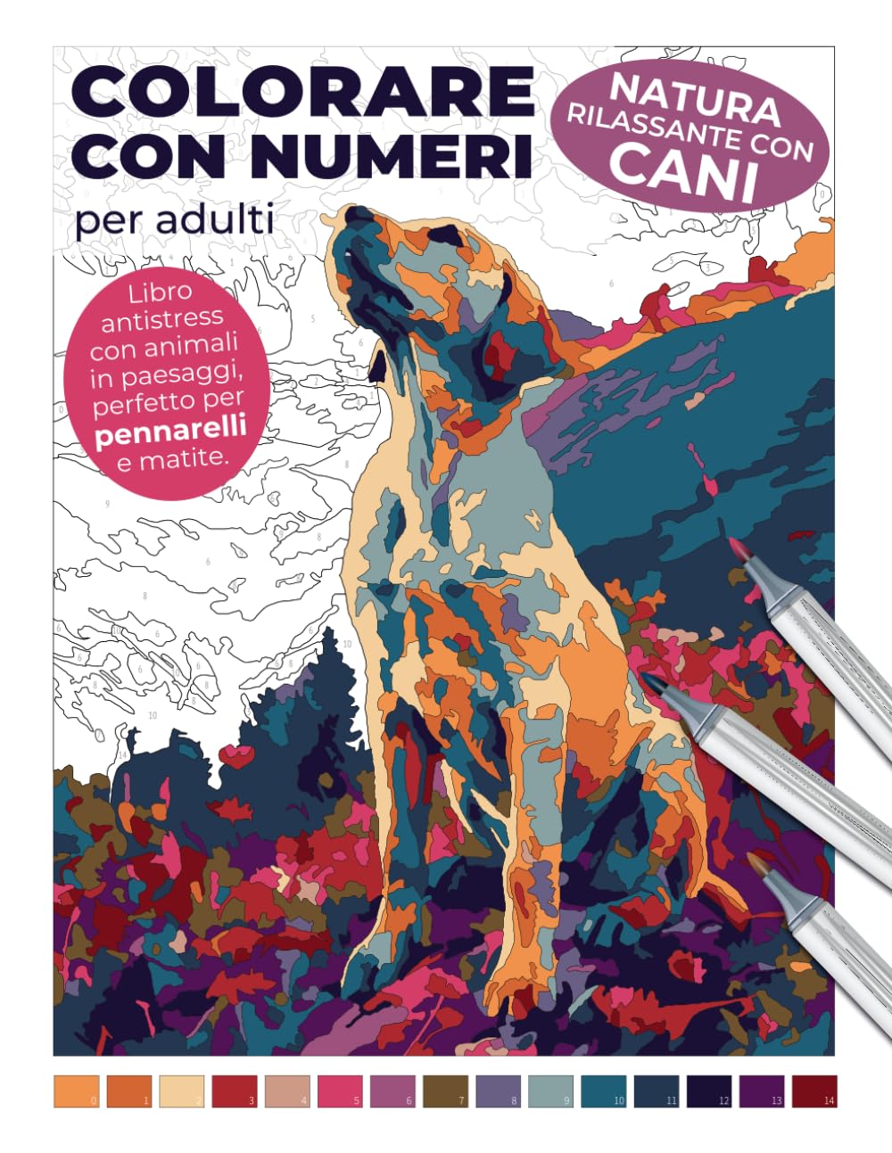 Colorare con numeri per adulti | Natura rilassante con cani | Libro antistress con animali in paesaggi, perfetto per pennarelli e matite: Libera la ... con numeri: Libri rilassanti per adulti)