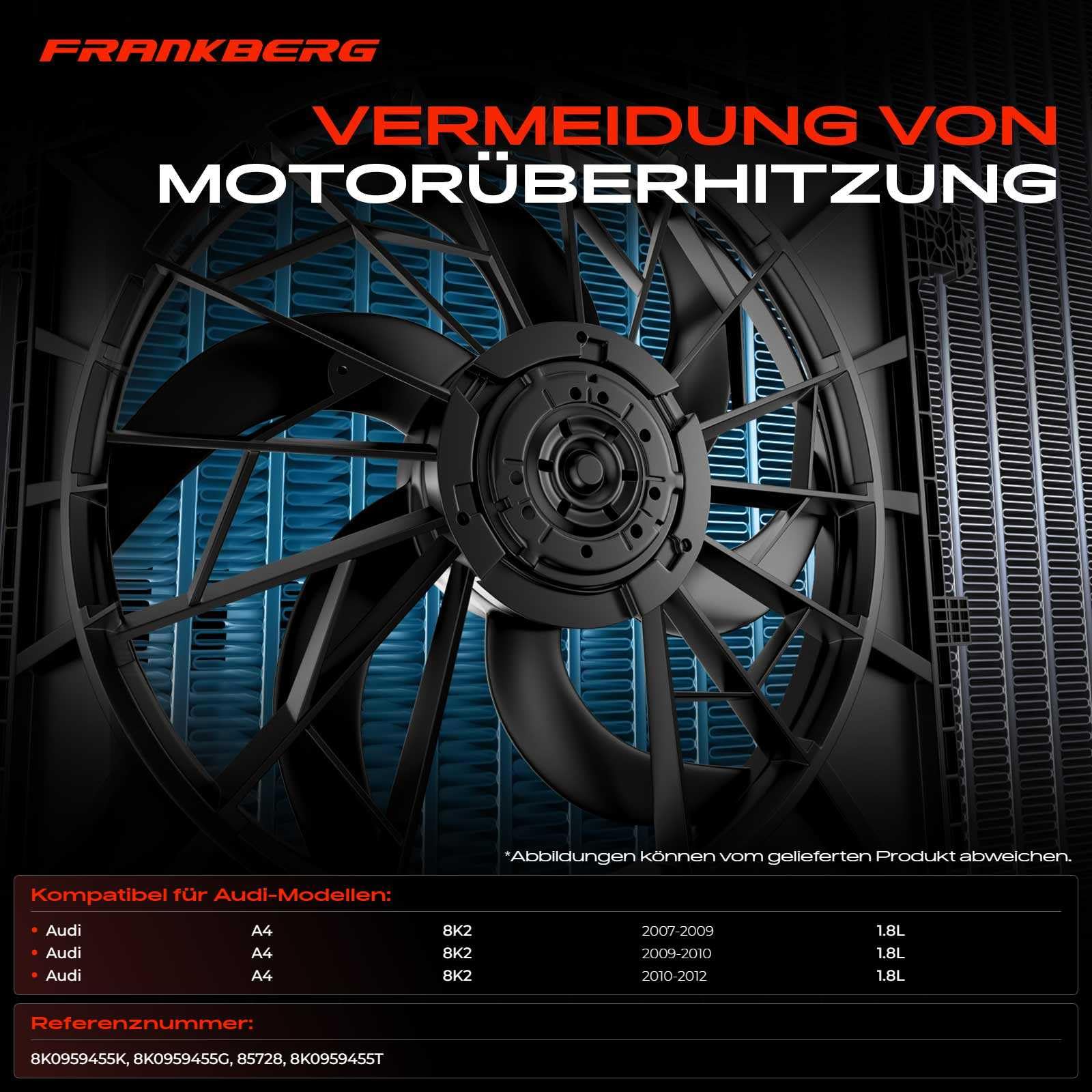 Frankberg Lüfter Motorkühlung Kühlerlüfter 382mm Links Kompatibel mit A4 8K2 B8 1.8L-3.2L 2007-2015 A6 Avant 4G5 4GD 2.0L-3.0L 2011-2018 Replace# 8K0959455K