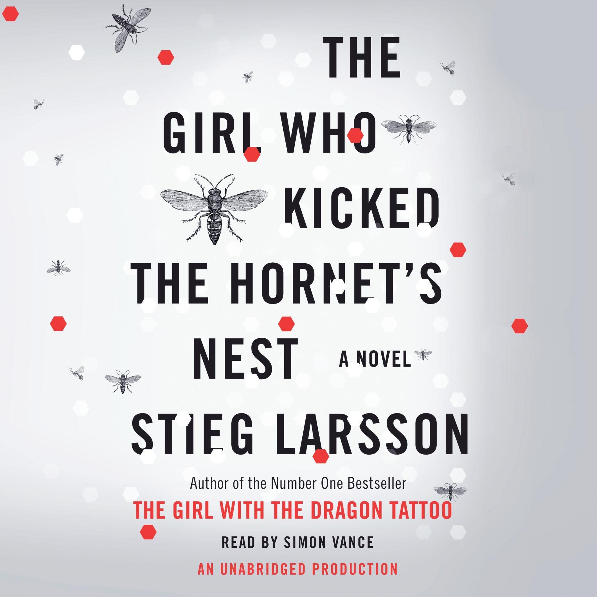 The Girl Who Kicked the Hornet's Nest: A Lisbeth Salander Novel