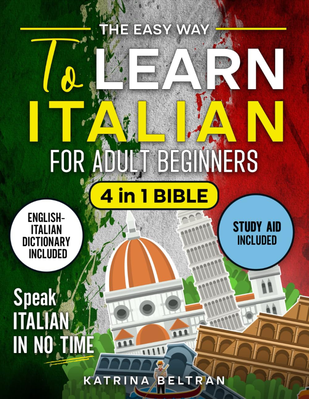 The Easy Way to Learn Italian for Adult Beginners: 4 in 1 Bible ...