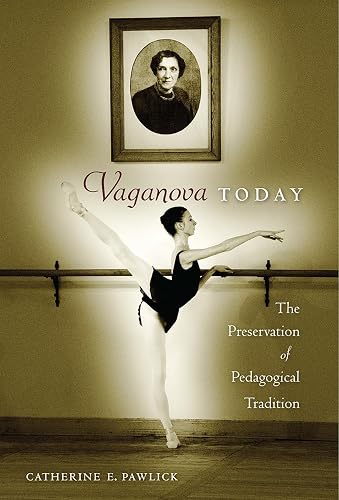 Vaganova Today: The Preservation of Pedagogical Tradition
