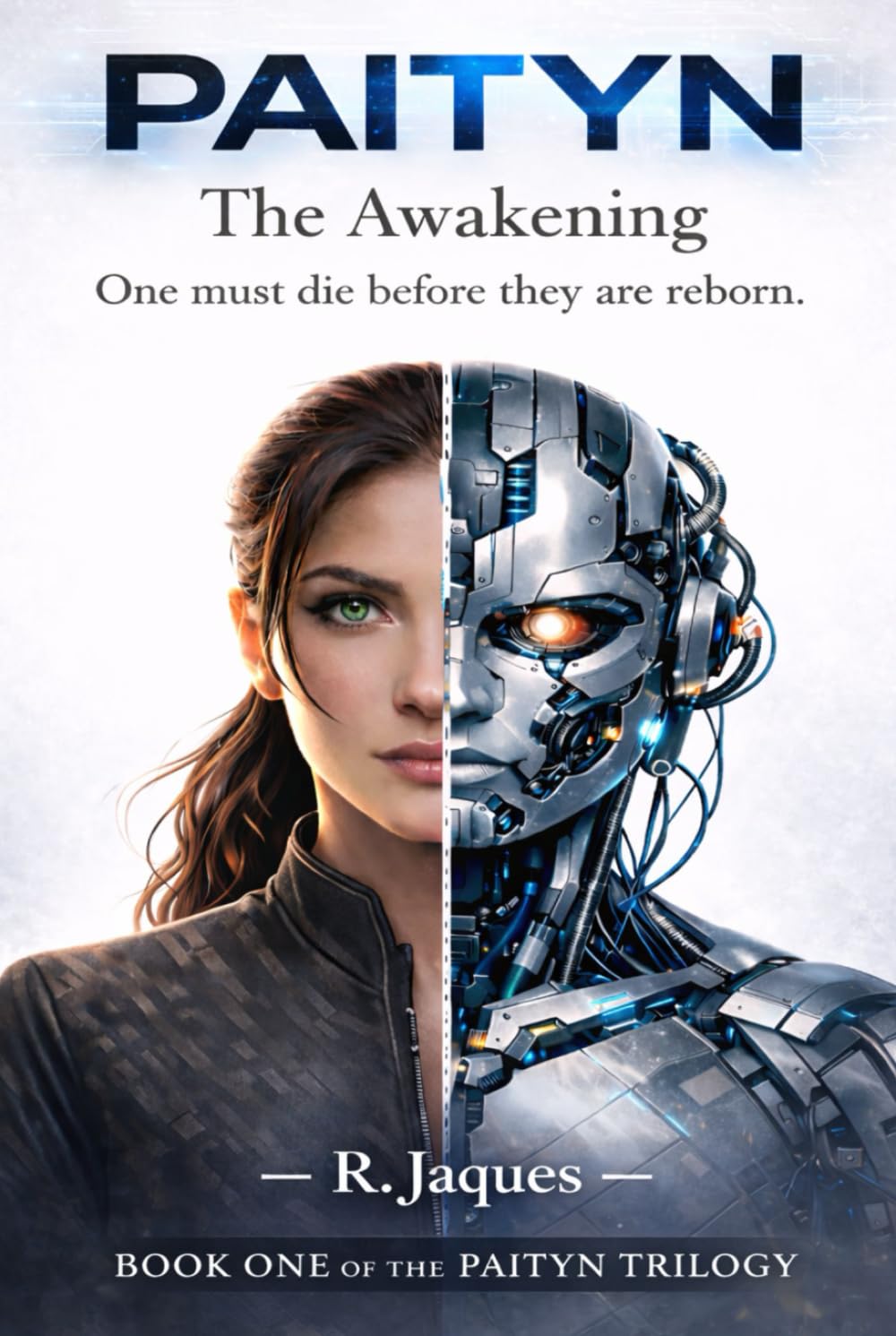 PAITYN: The Awakening: Book One of an Epic AI Fantasy Adventure Series of Power, Destiny and a Chosen Heroine