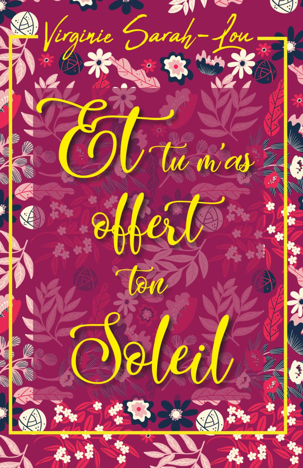 Et tu m'as offert ton soleil: Un roman tendre et lumineux sur la dépression, l’espoir et ces rencontres qui nous offrent un peu de soleil.