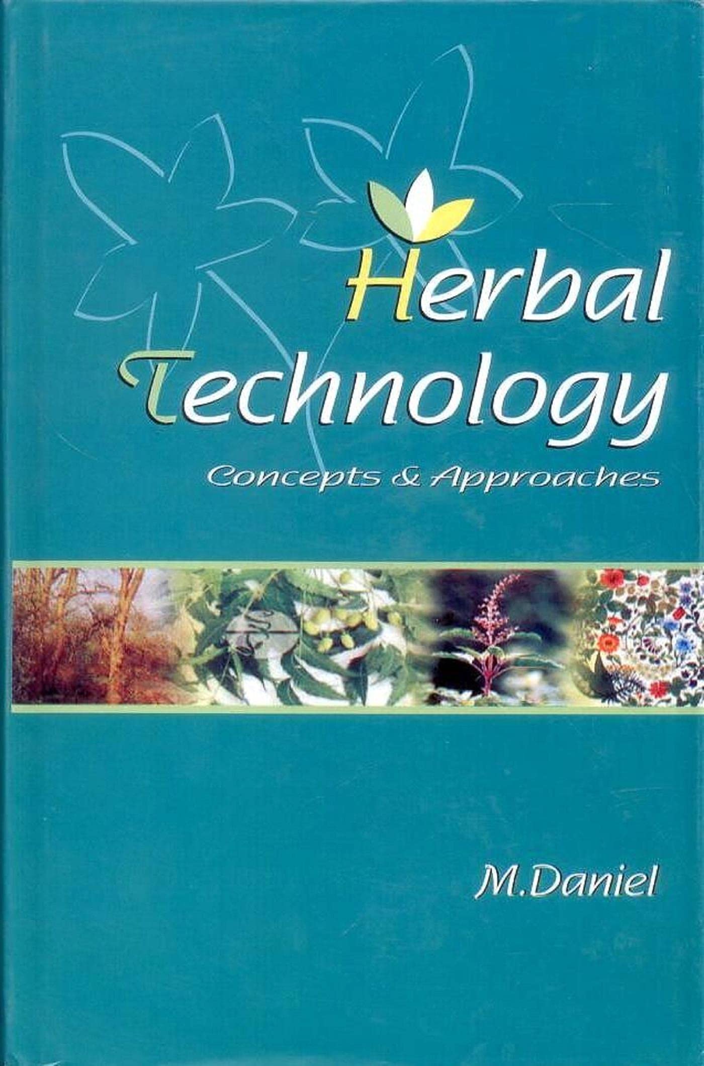 Herbal Technology: Concepts and Scope