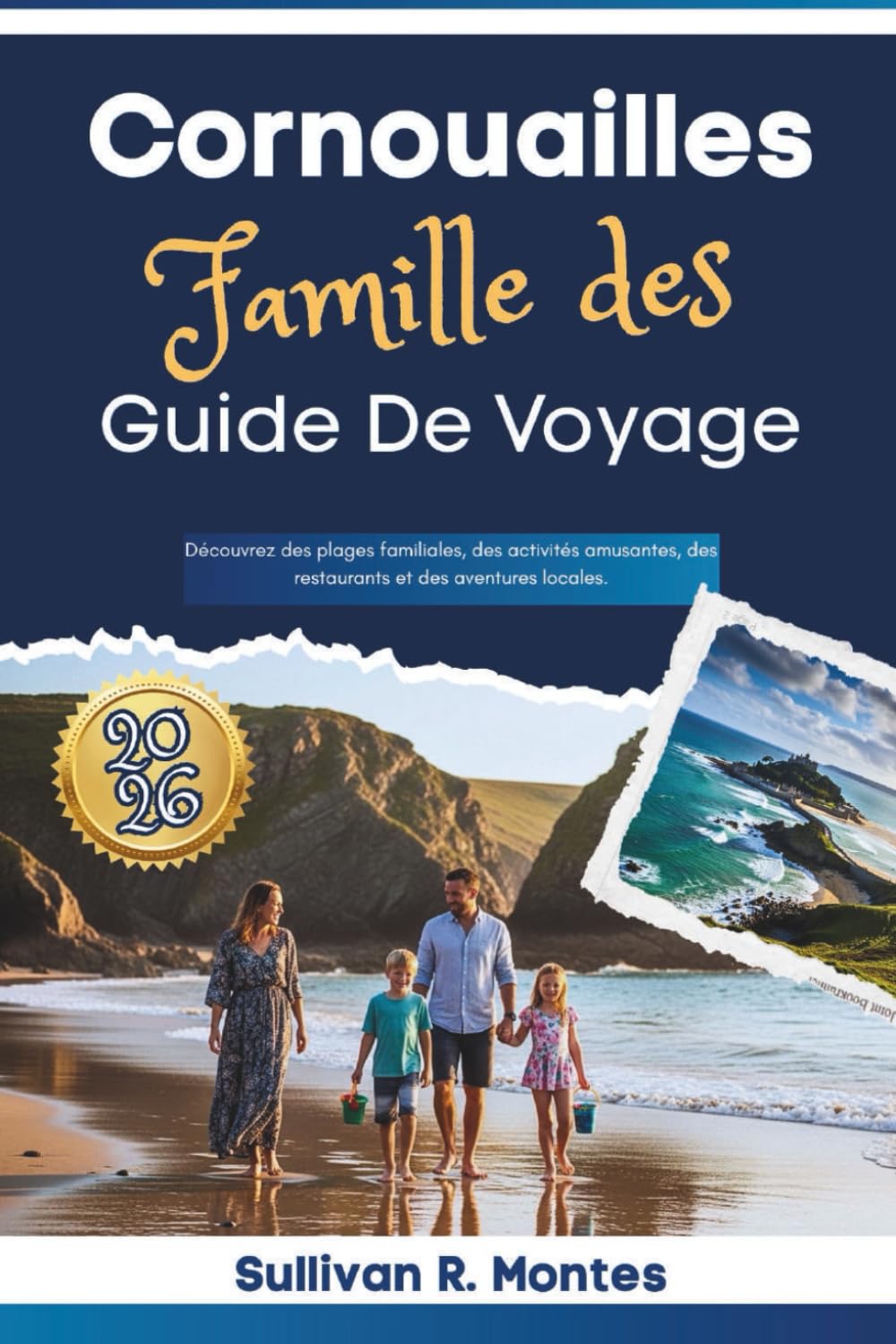Famille De Cornouailles Guide De Voyage 2026: Découvrez des plages familiales, des activités amusantes, des restaurants et des aventures locales.