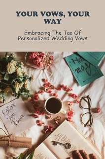 Your Vows, Your Way: Embracing The Tao Of Personalized Wedding Vows
