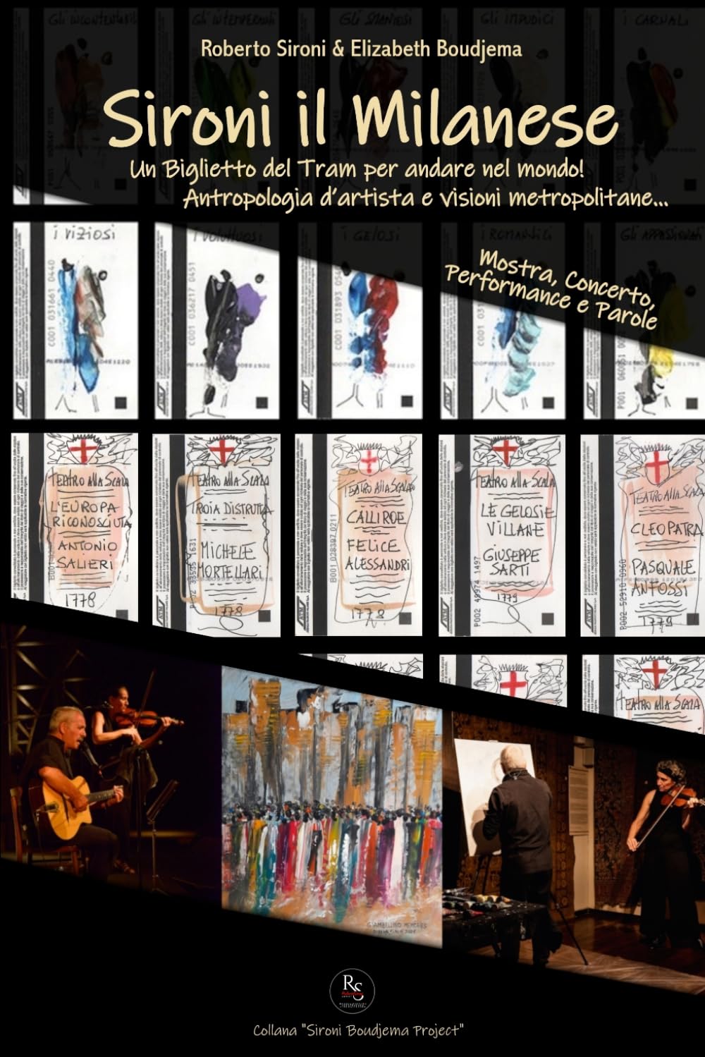 Sironi il milanese: Un Biglietto del Tram per andare nel mondo! Antropologia d’artista e visioni metropolitane… (Sironi Boudjema Project)