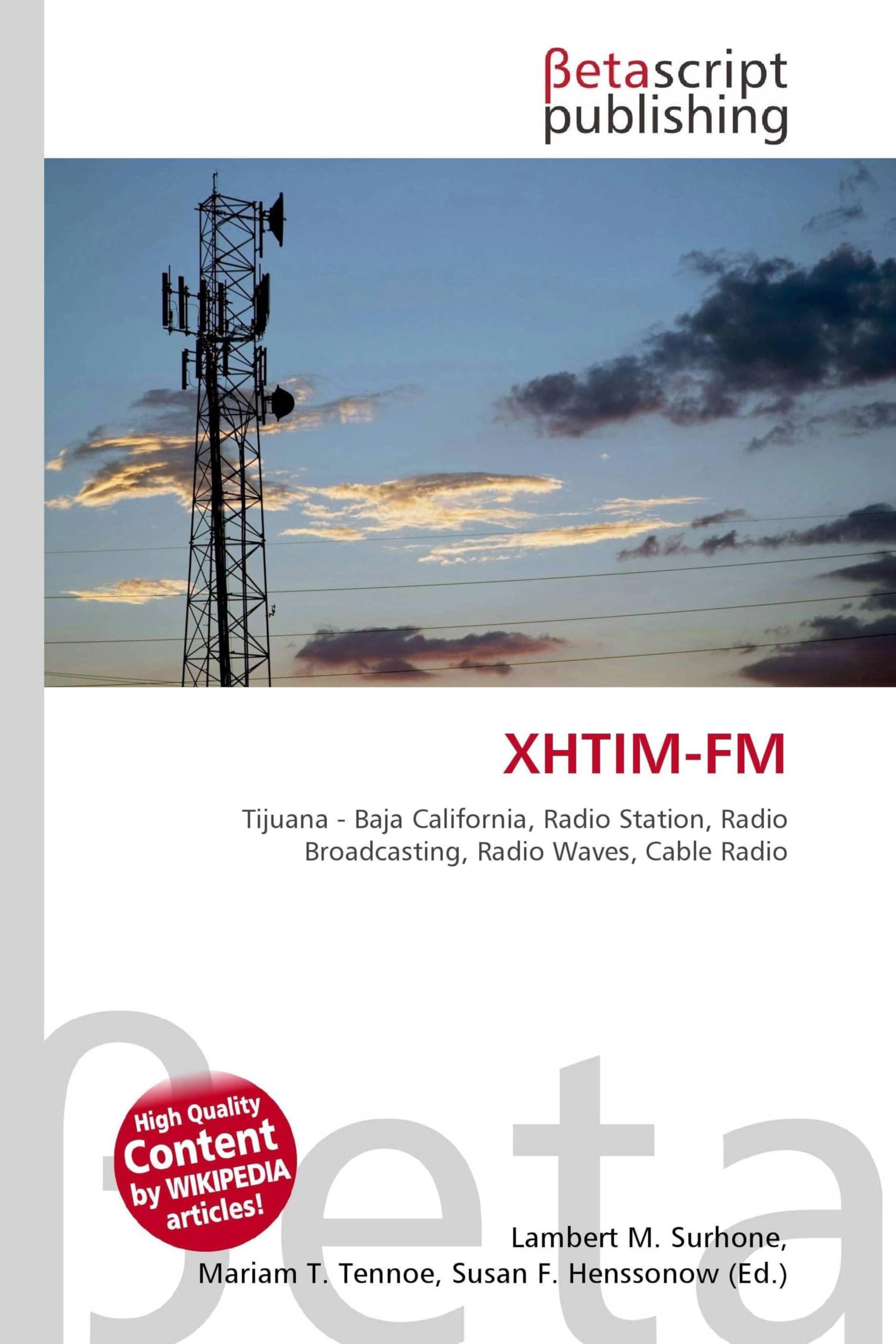 XHTIM-FM: Tijuana - Baja California, Radio Station, Radio Broadcasting, Radio Waves, Cable Radio