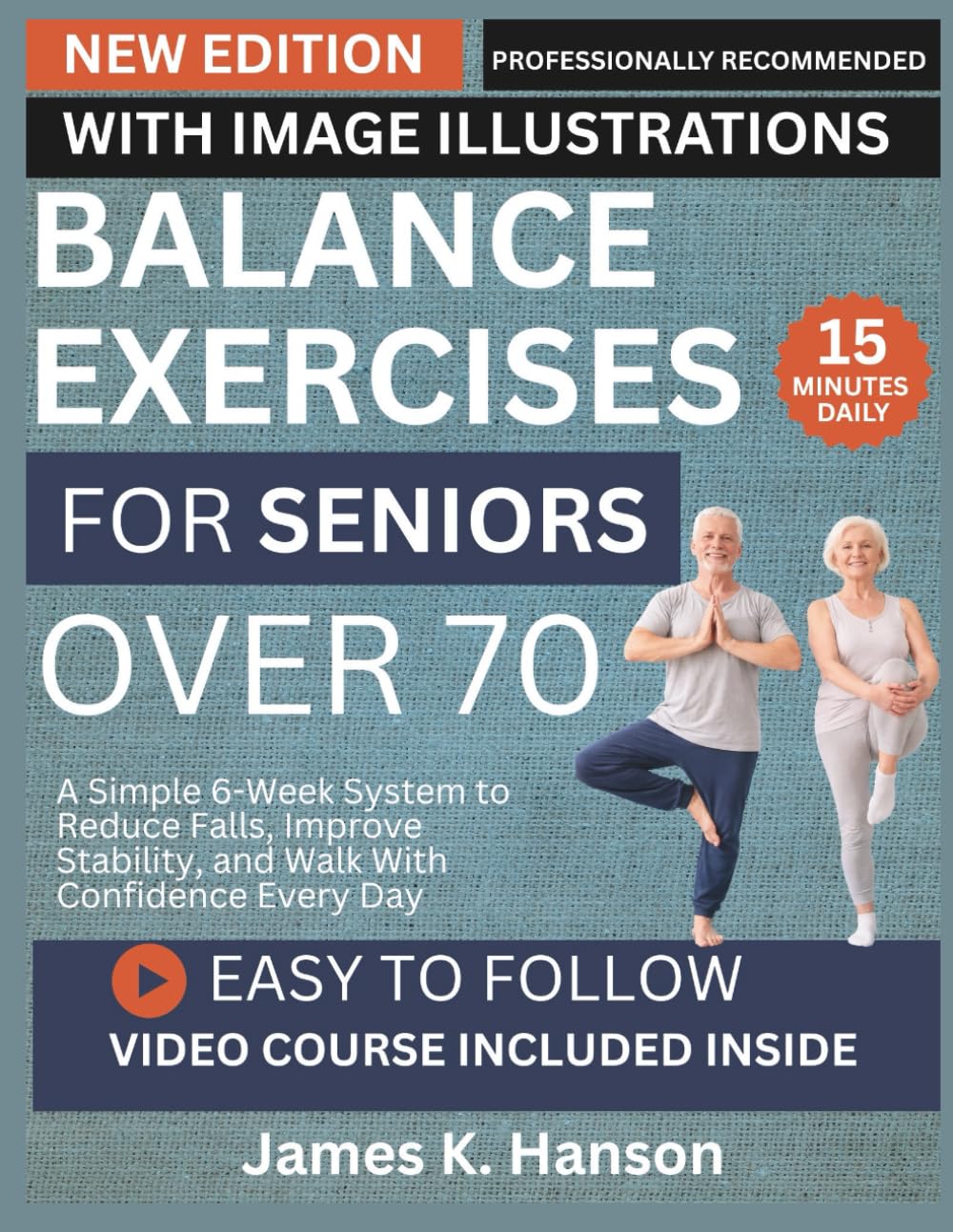 BALANCE EXERCISES FOR SENIORS OVER 70: A Simple 6-Week System to Reduce Falls, Improve Stability, and Walk With Confidence Every Day