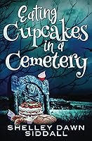 Vista 1 de Eating Cupcakes in a Cemetery