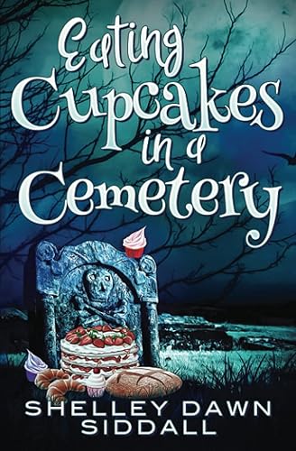 Eating Cupcakes in a Cemetery