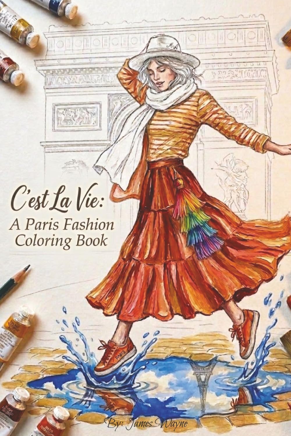 C’est La Vie: A Paris Fashion Coloring Book for Women and Girls: Parisian Chic Pencil Sketch Illustrations: A Creative Designer’s Studio for Aspiring Artists and Lovers of French Style