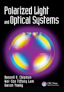 Polarized Light and Optical Systems (Optical Sciences and Applications of Light)