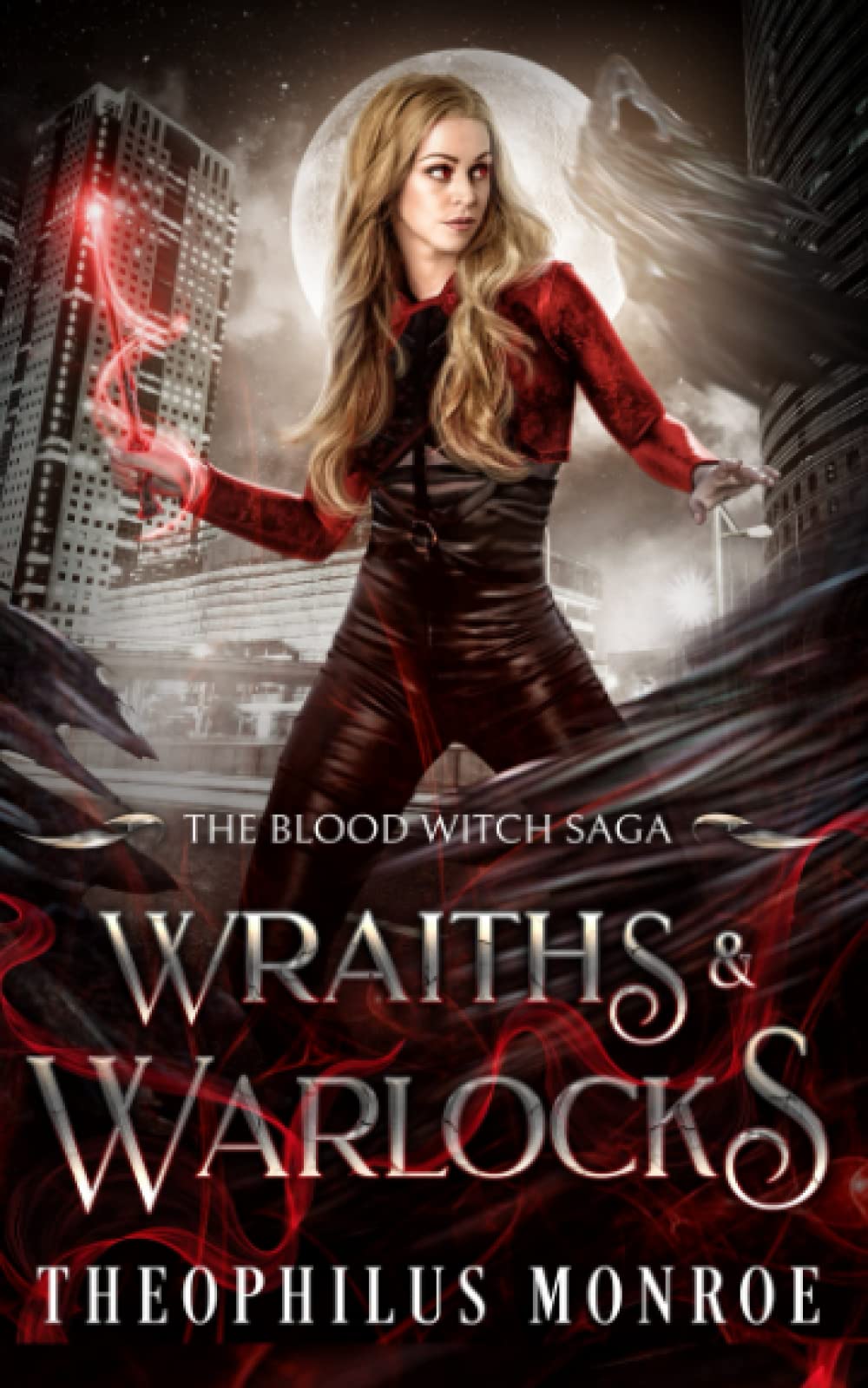Wraiths and Warlocks (The Blood Witch Saga)