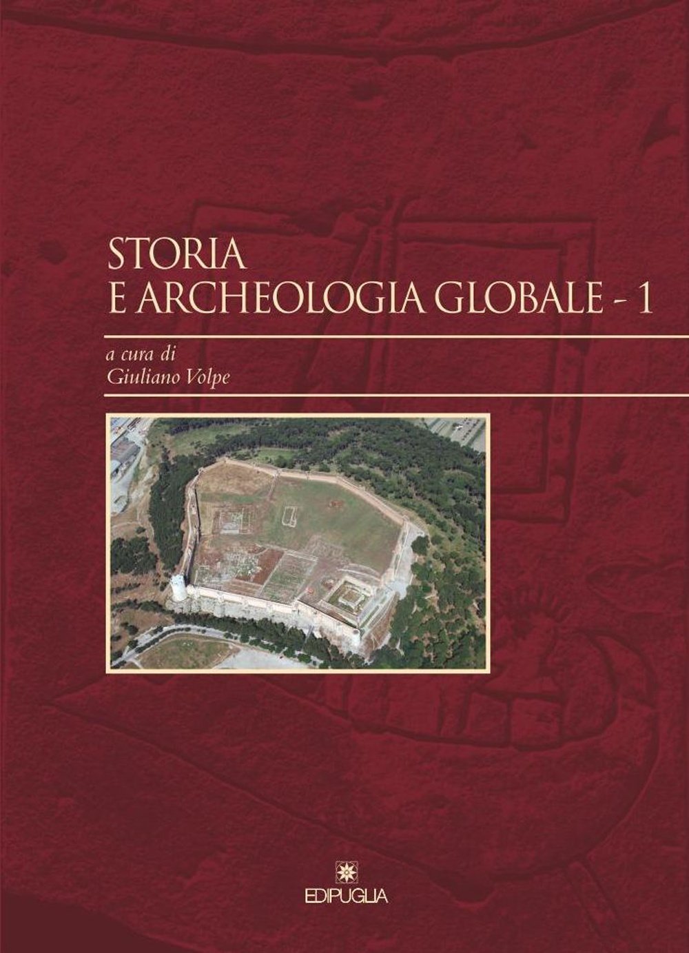 Storia e archeologia globale (Vol. 1)