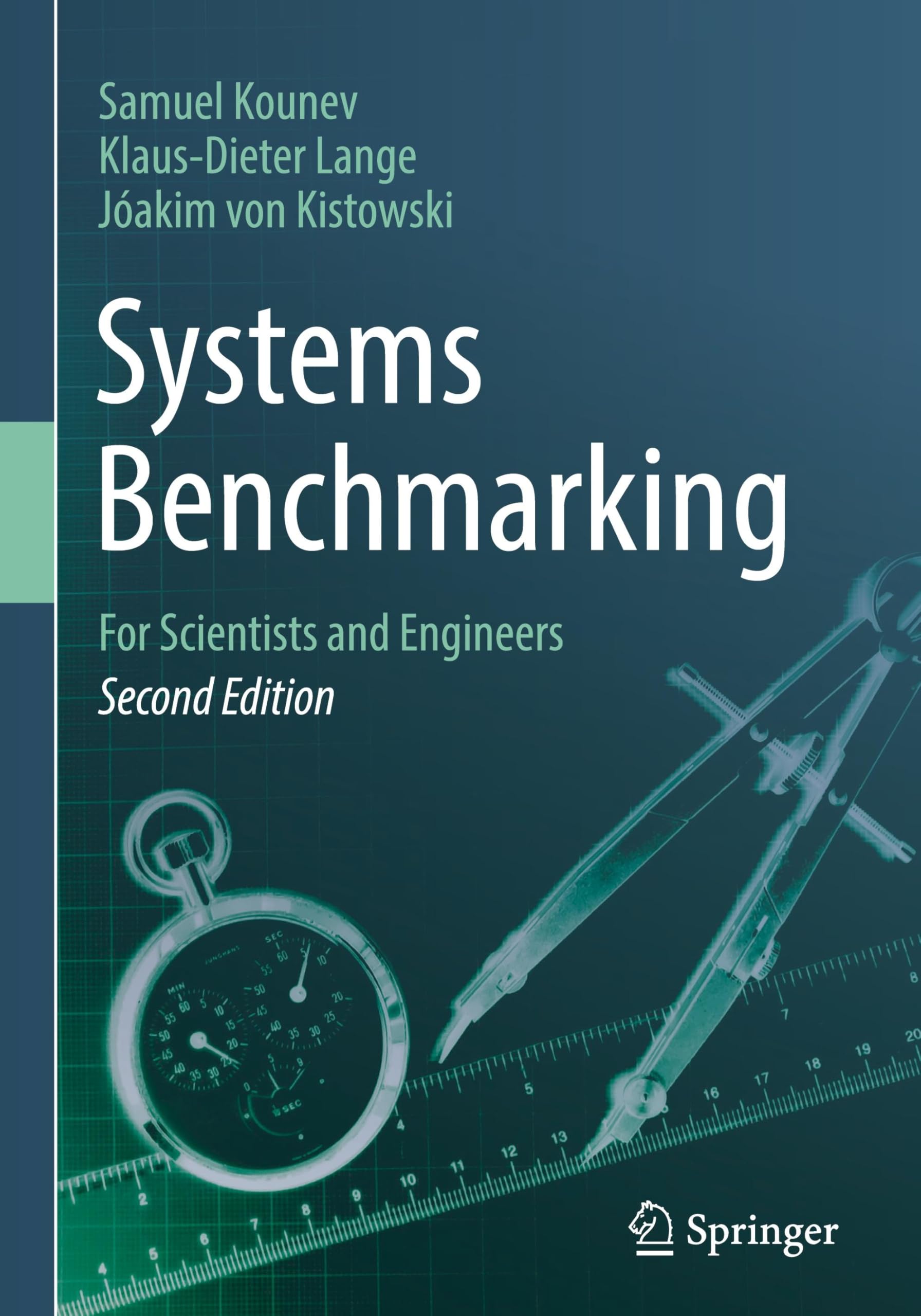 Systems Benchmarking: For Scientists and Engineers