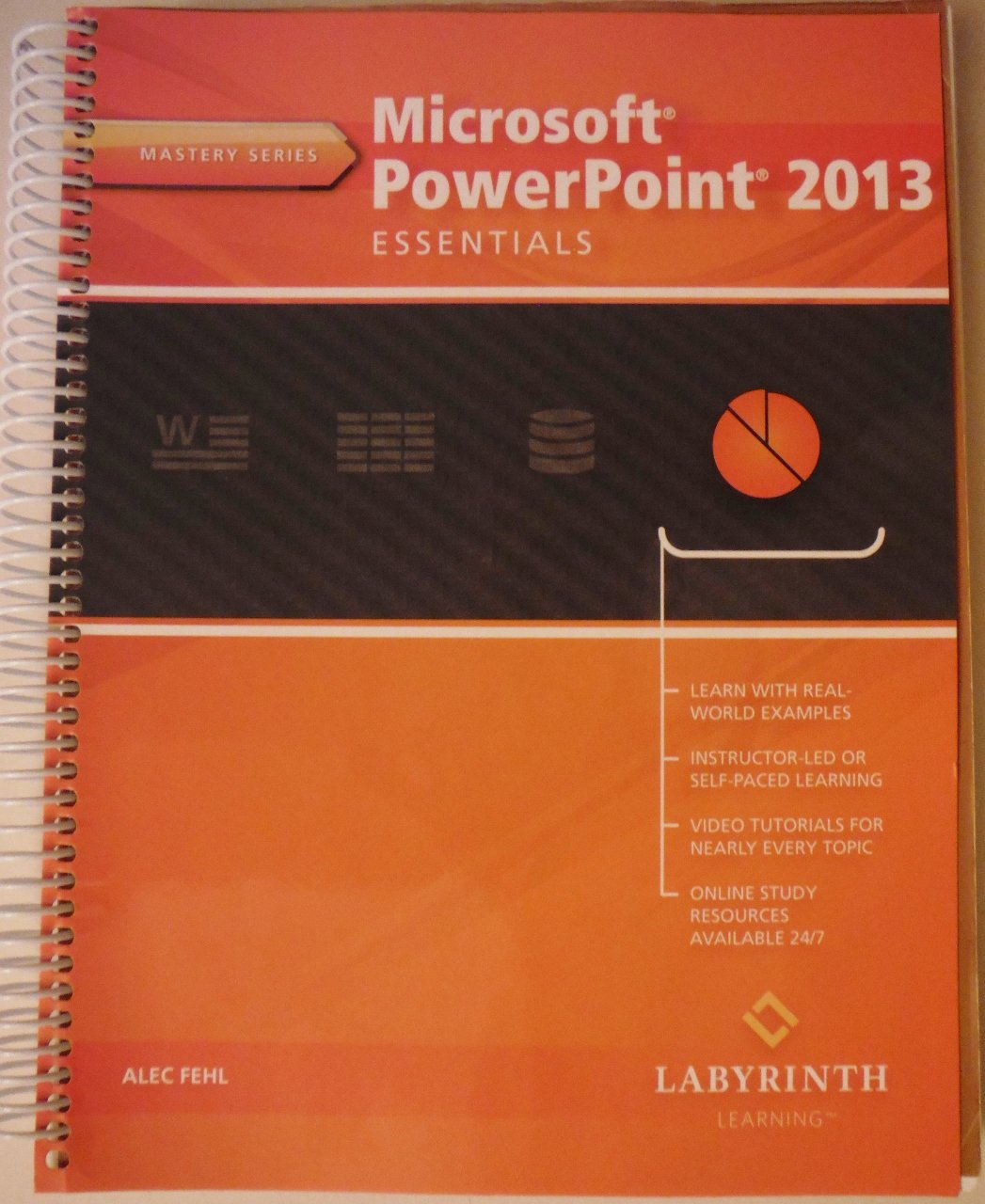 Microsoft PowerPoint 2013 Essentials (Mastery Series)