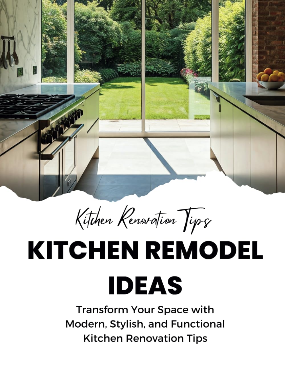 Kitchen Remodel Ideas: Transform Your Space with Modern, Stylish, and Functional Kitchen Renovation Tips