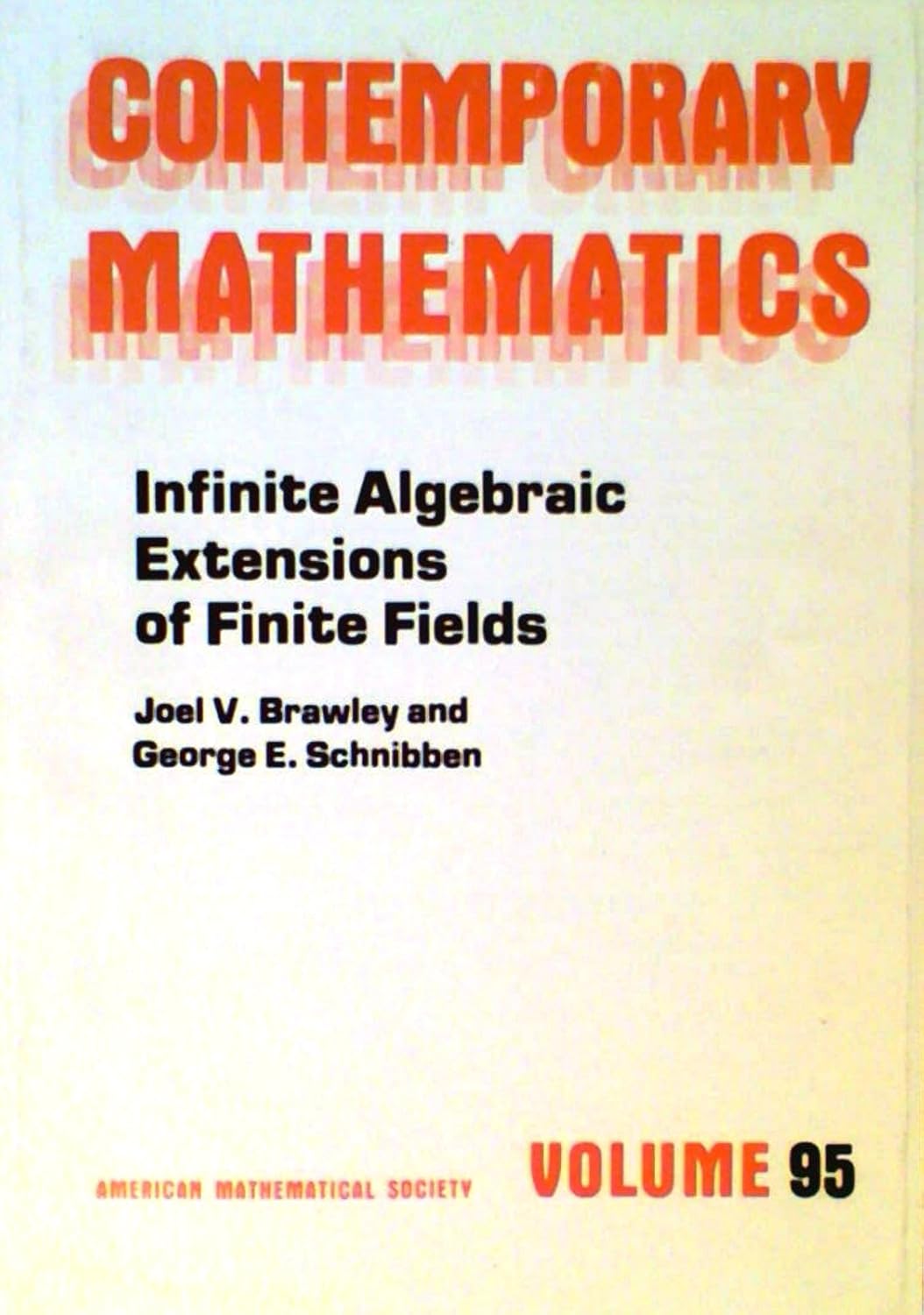 Buy Infinite Algebraic Extensions Of Finite Fields (Contemporary Mathematics) Book Online at Low