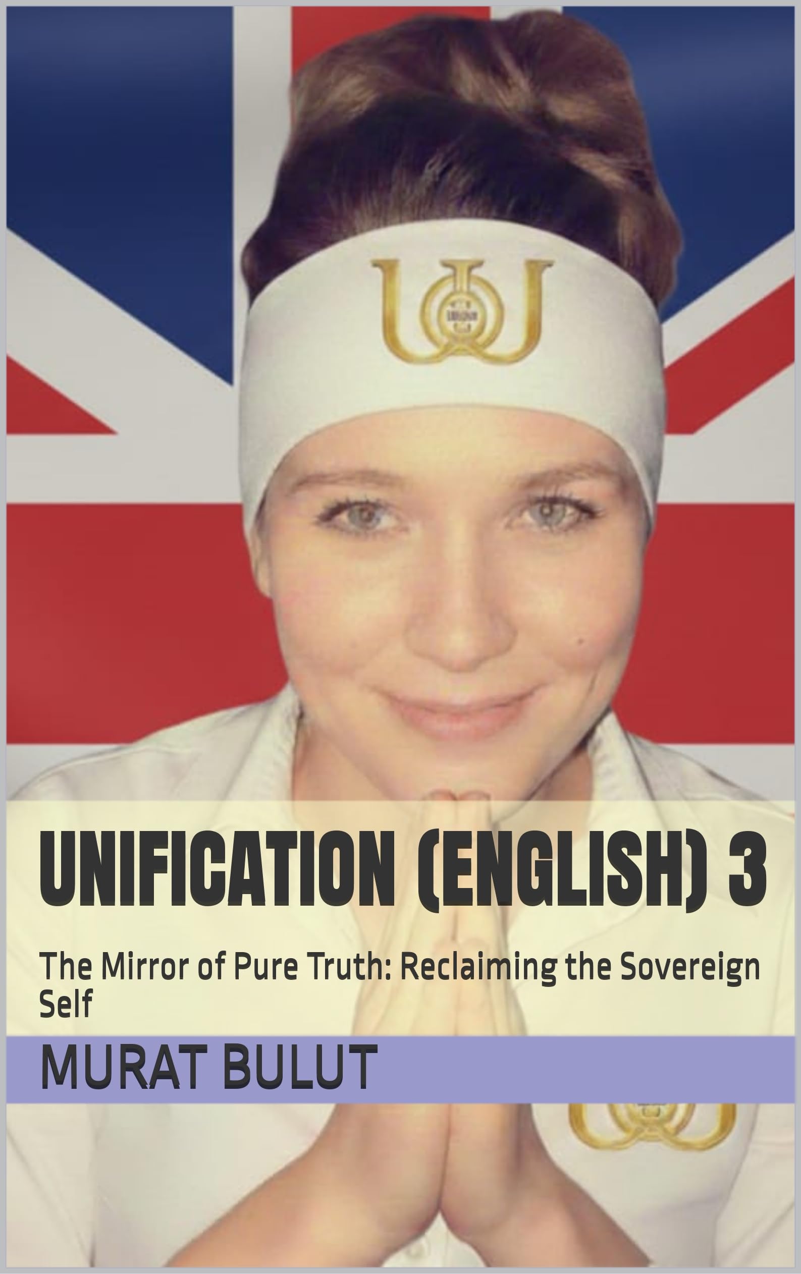 Livre Unification 3 The Mirror of Pure Truth en anglais pour quête spirituelle