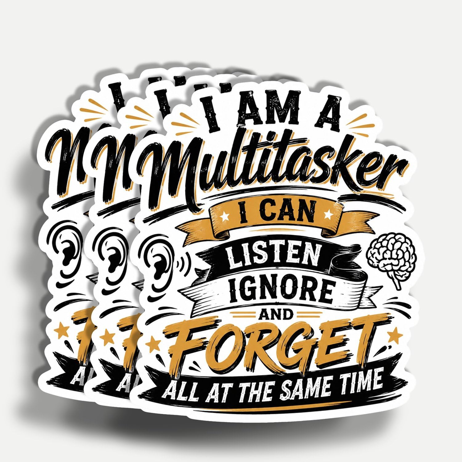 Photo 1 of (3Pcs) I'm A Multitasker I Can Listen Ignore and Forget All At The Same Time Sticker 3 Inch, Funny Sarcastic Quote Waterproof Vinyl Decal for Water Bottle Laptop, Car, Phone, Book, Tumblers