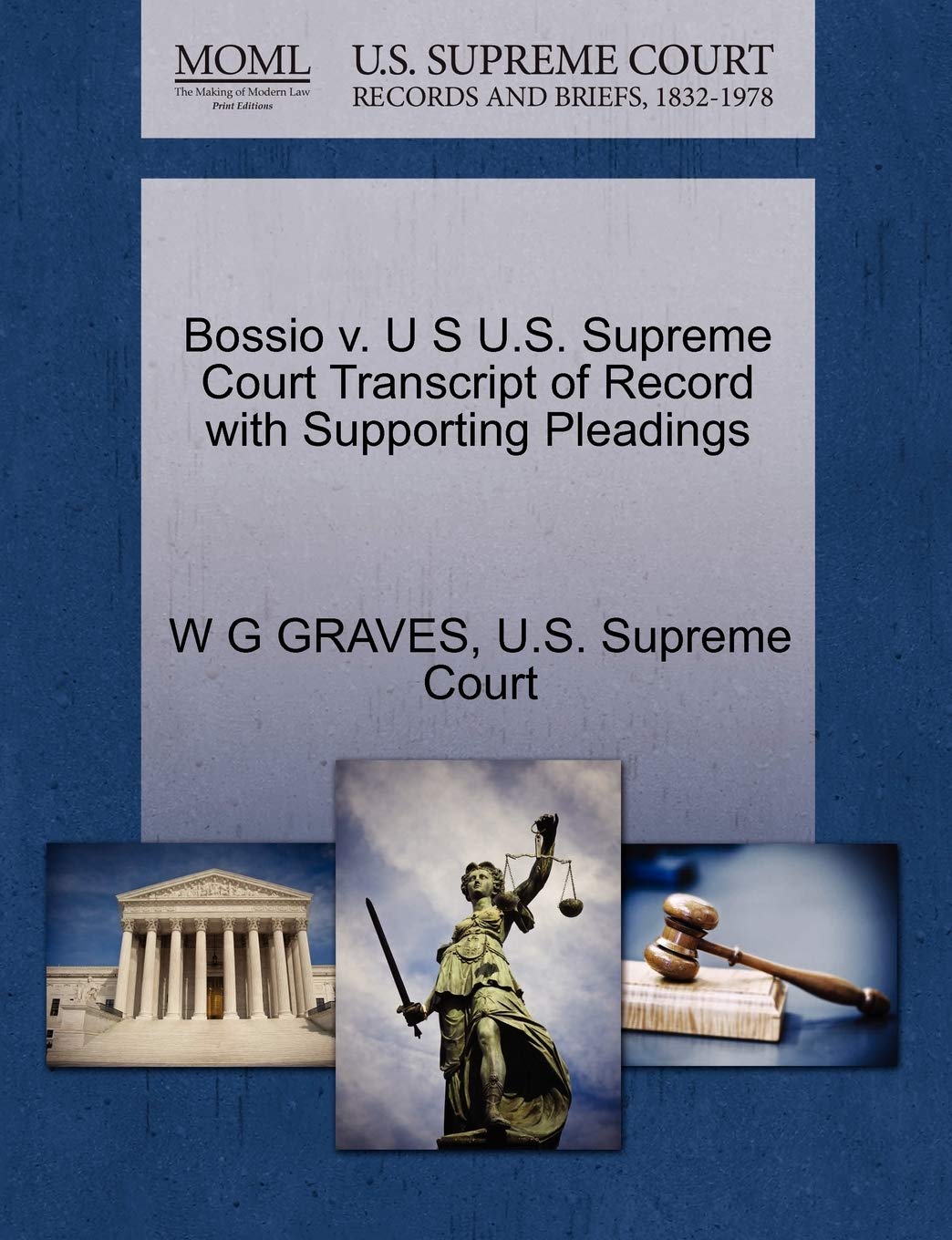 Bossio V. U S U.S. Supreme Court Transcript of Record with Supporting Pleadings