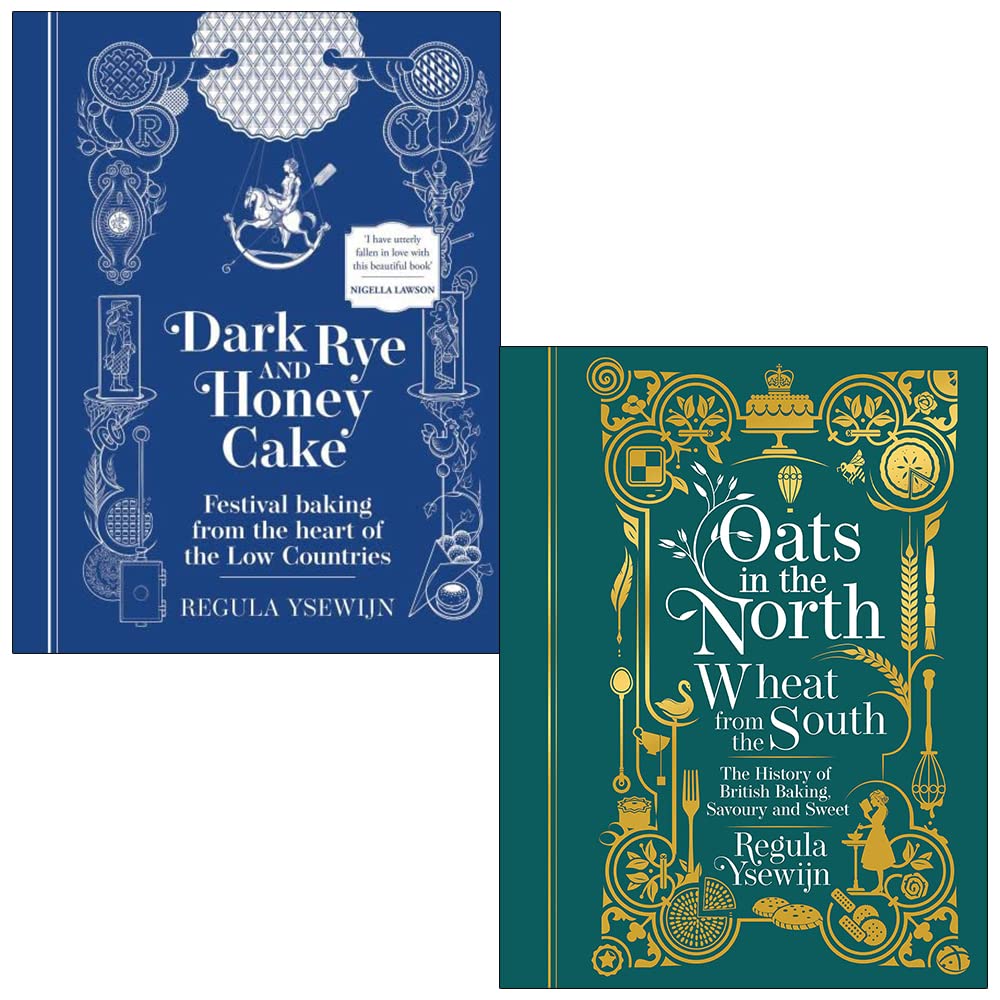 Regula Ysewijn Collection 2 Books Set (Dark Rye and Honey Cake, Oats in the North Wheat from the South)