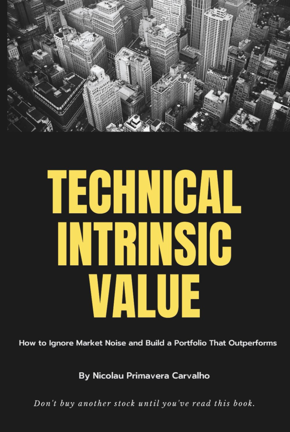 Technical Intrinsic Value: A Framework for Identifying Long-Term Market Cycles.
