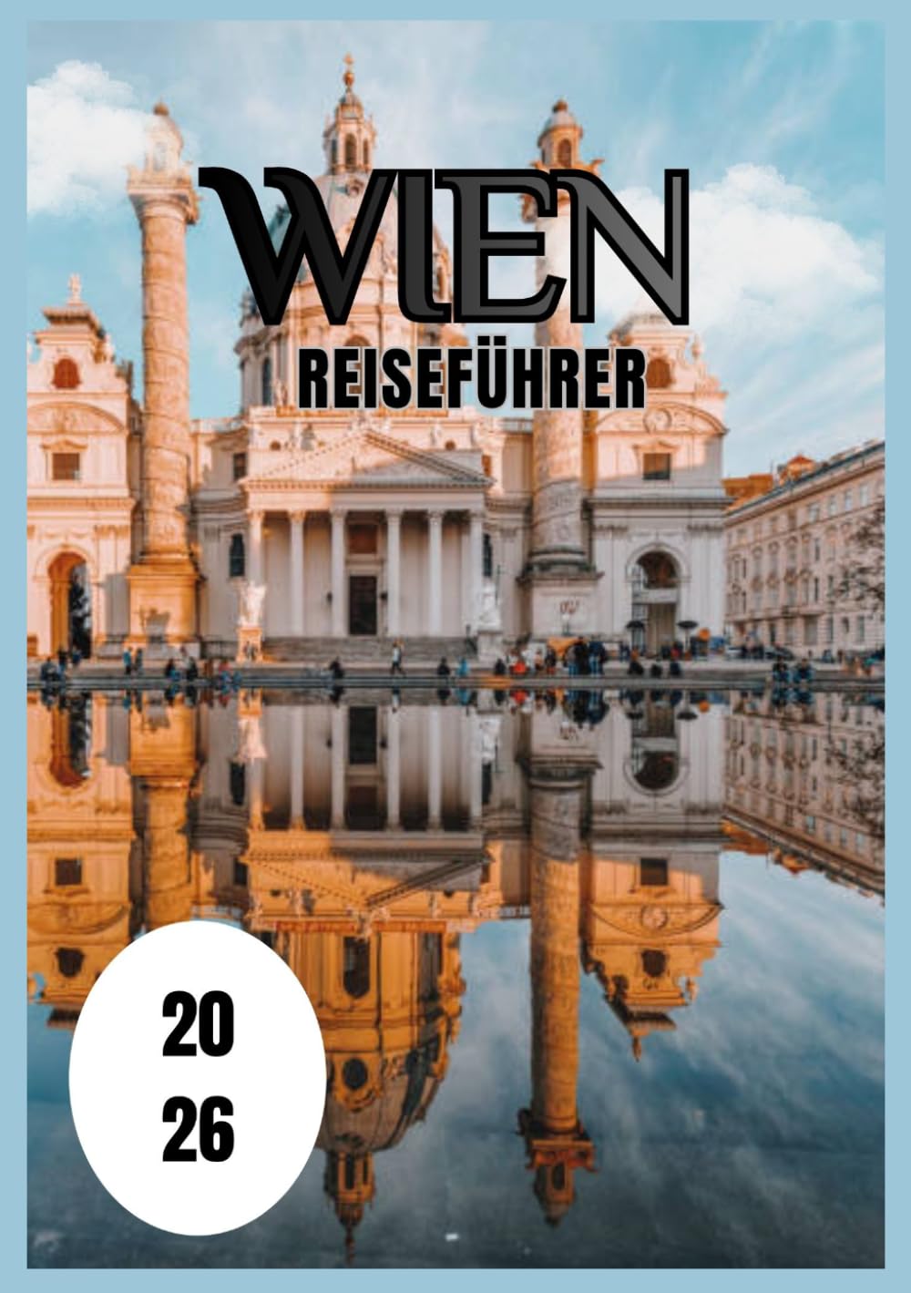 Wien Reiseführer 2026