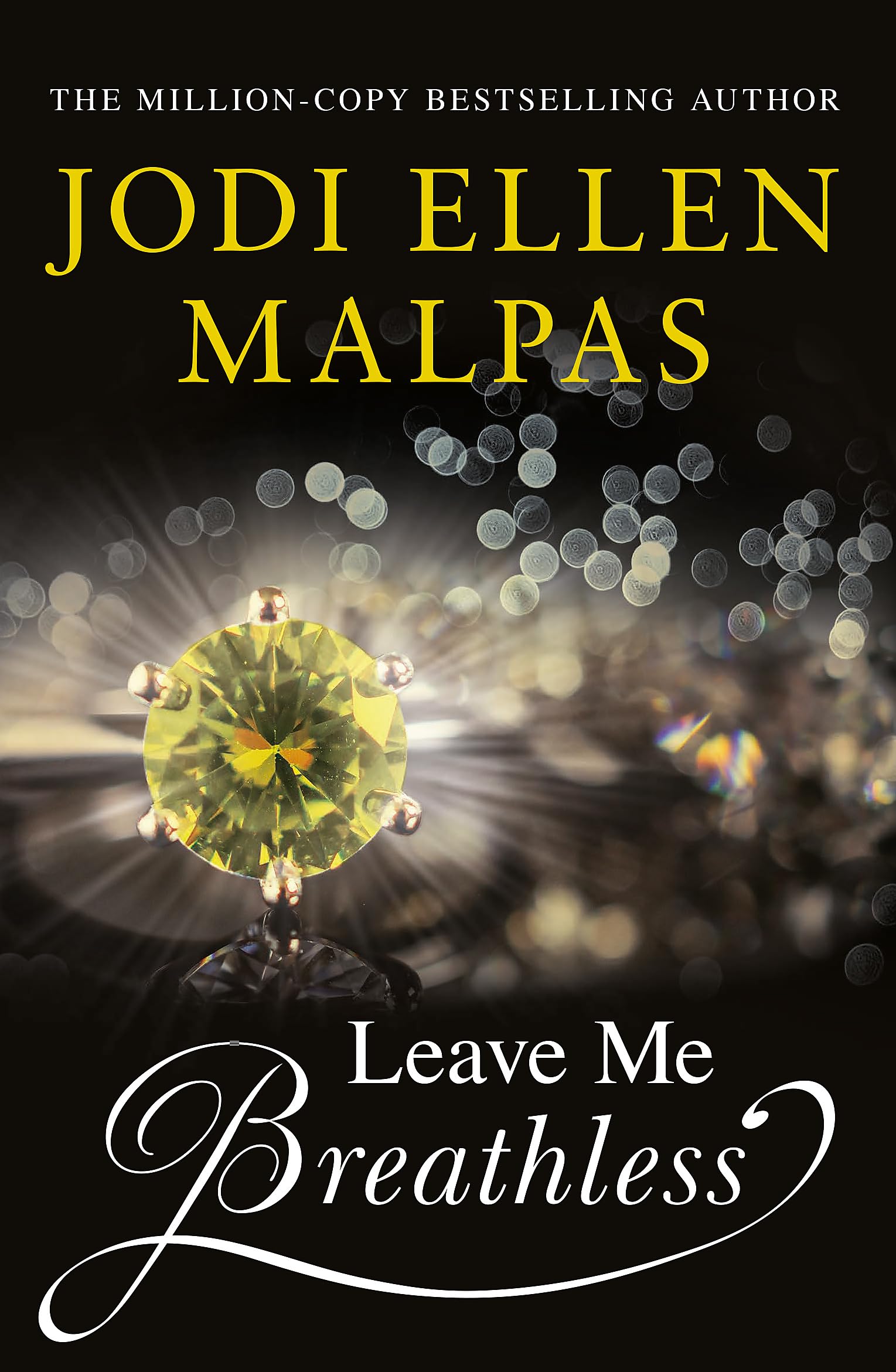Leave Me Breathless : The irresistible summer romance from the Sunday Times bestseller