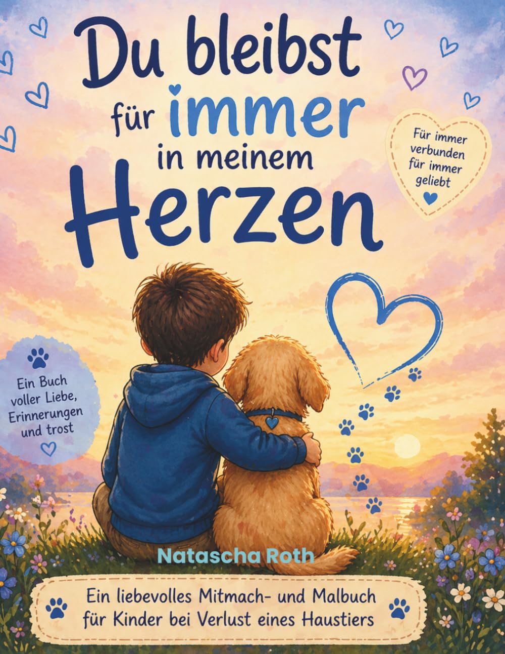 Du bleibst für immer in meinem Herzen