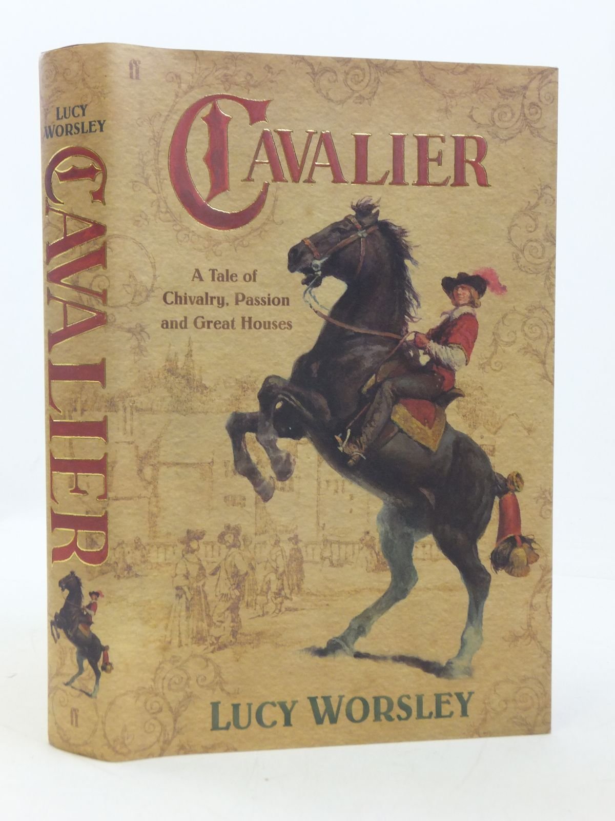 Cavalier: A Tale of Chivalry, Passion and Great Houses