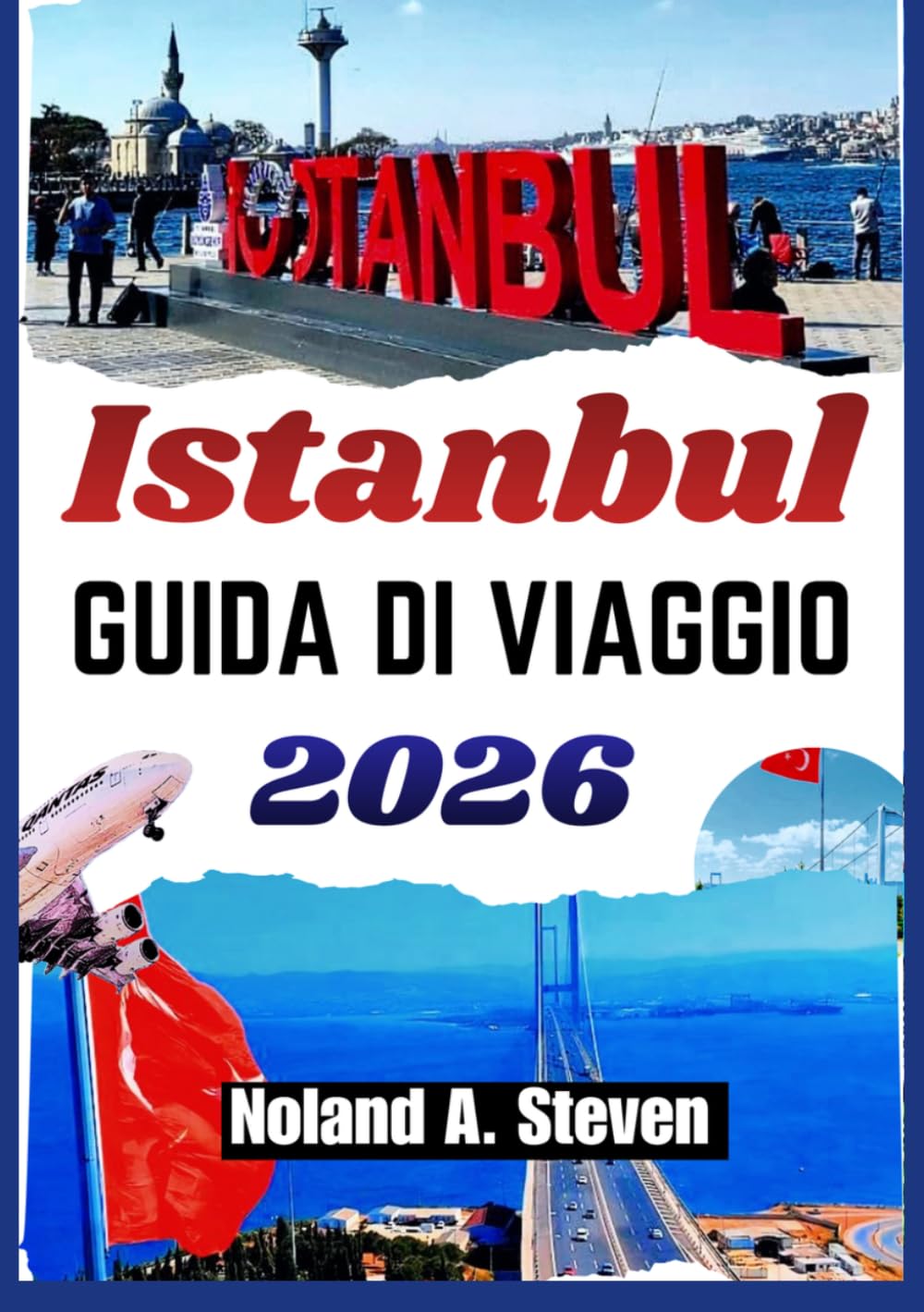 ISTANBUL GUIDA DI VIAGGIO 2026: Quartieri storici cucina locale cultura passeggiate urbane e gite giornaliere