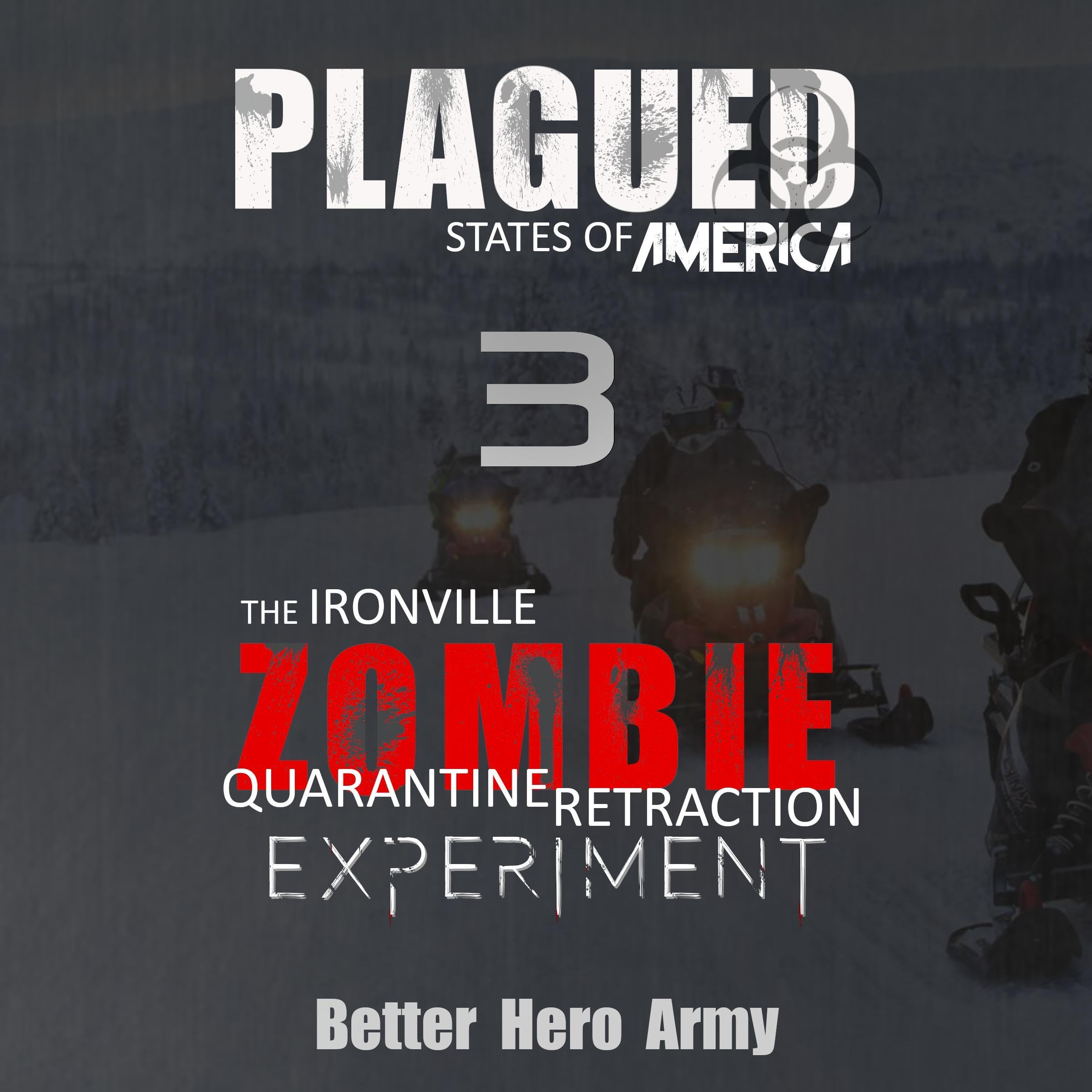 Cover art for The Ironville Zombie Quarantine Retraction Experiment