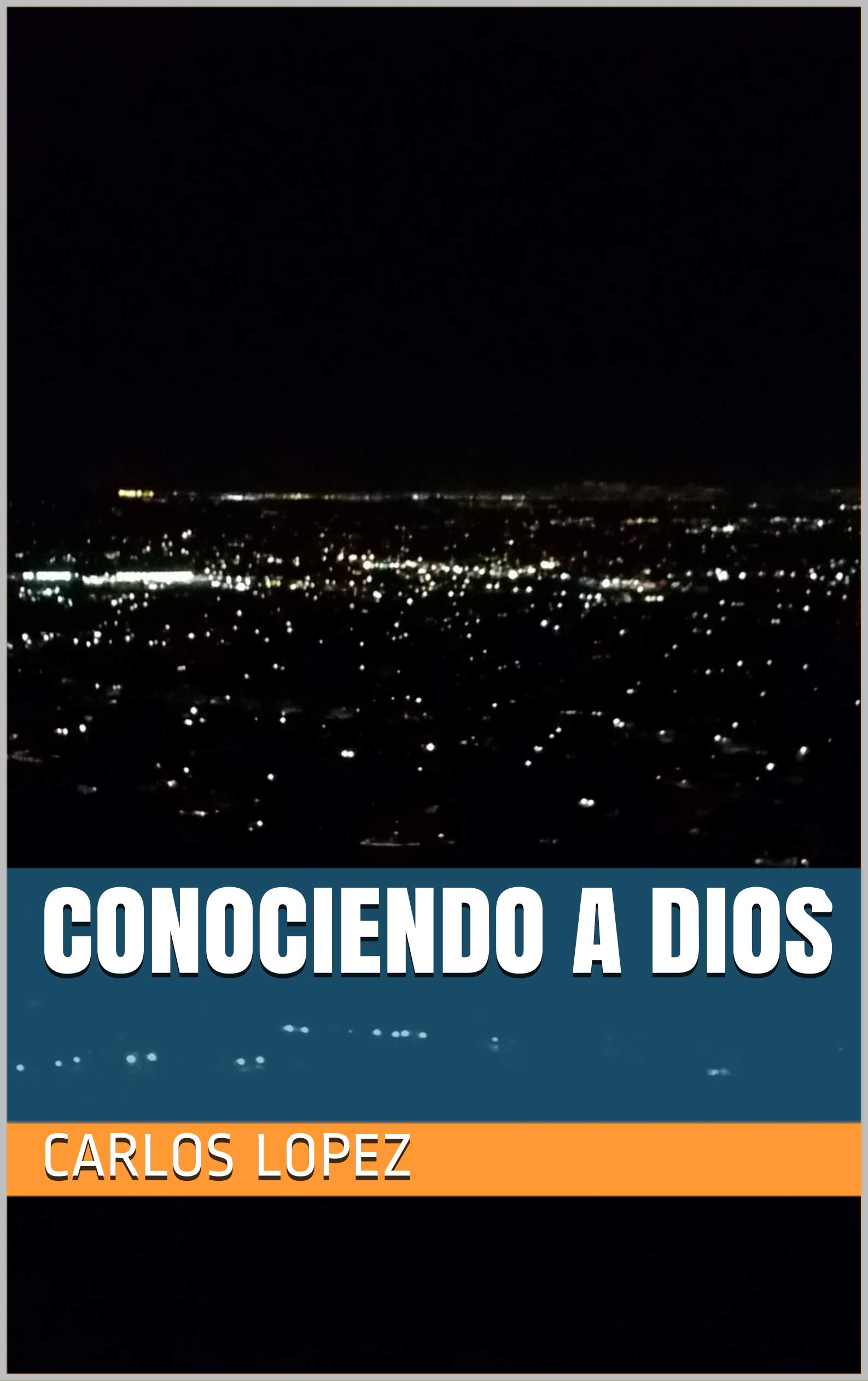 Conociendo a Dios (Spanish Edition)