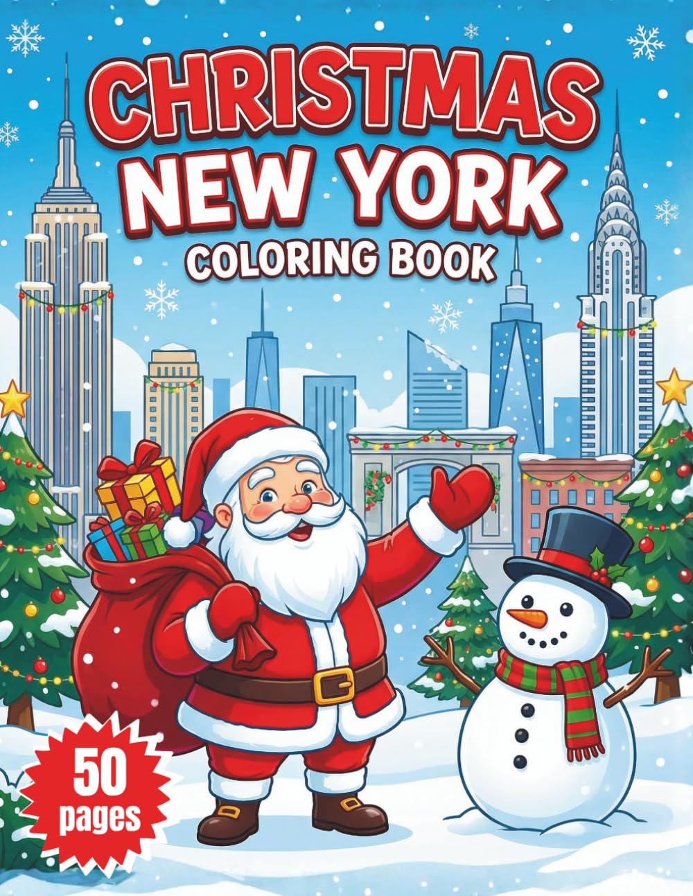 Christmas New York Coloring Book: A Festive Coloring Adventure for Kids Featuring Iconic NYC Scenes, Christmas Trees, Santa, and More Holiday Fun!