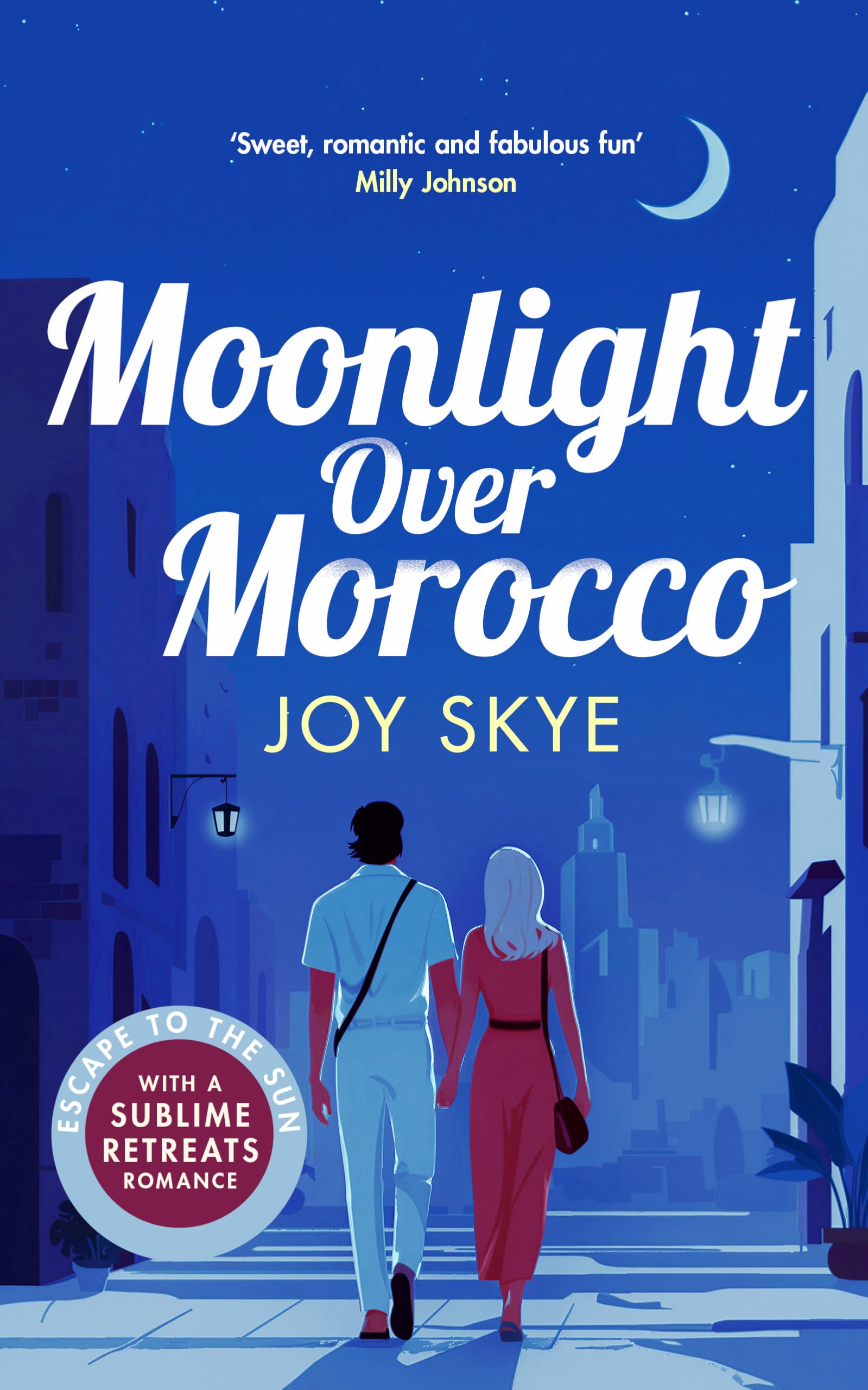 Moonlight Over Morocco (Sublime Retreats Romances)